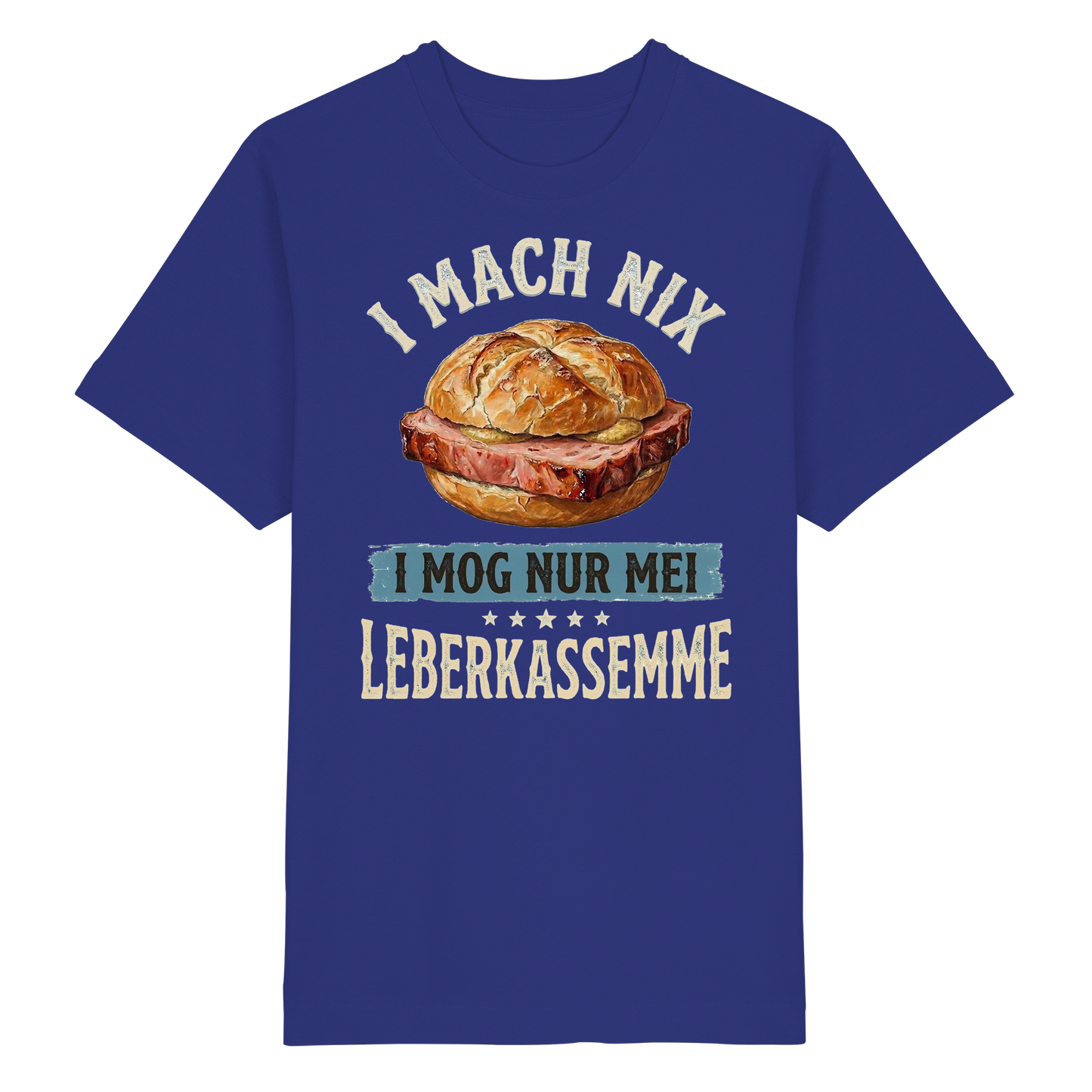 I MACH NIX - I MOG NUR MEI LEBERKASSEMME - Heavy Oversized Organic Shirt - BayrischerHumor
