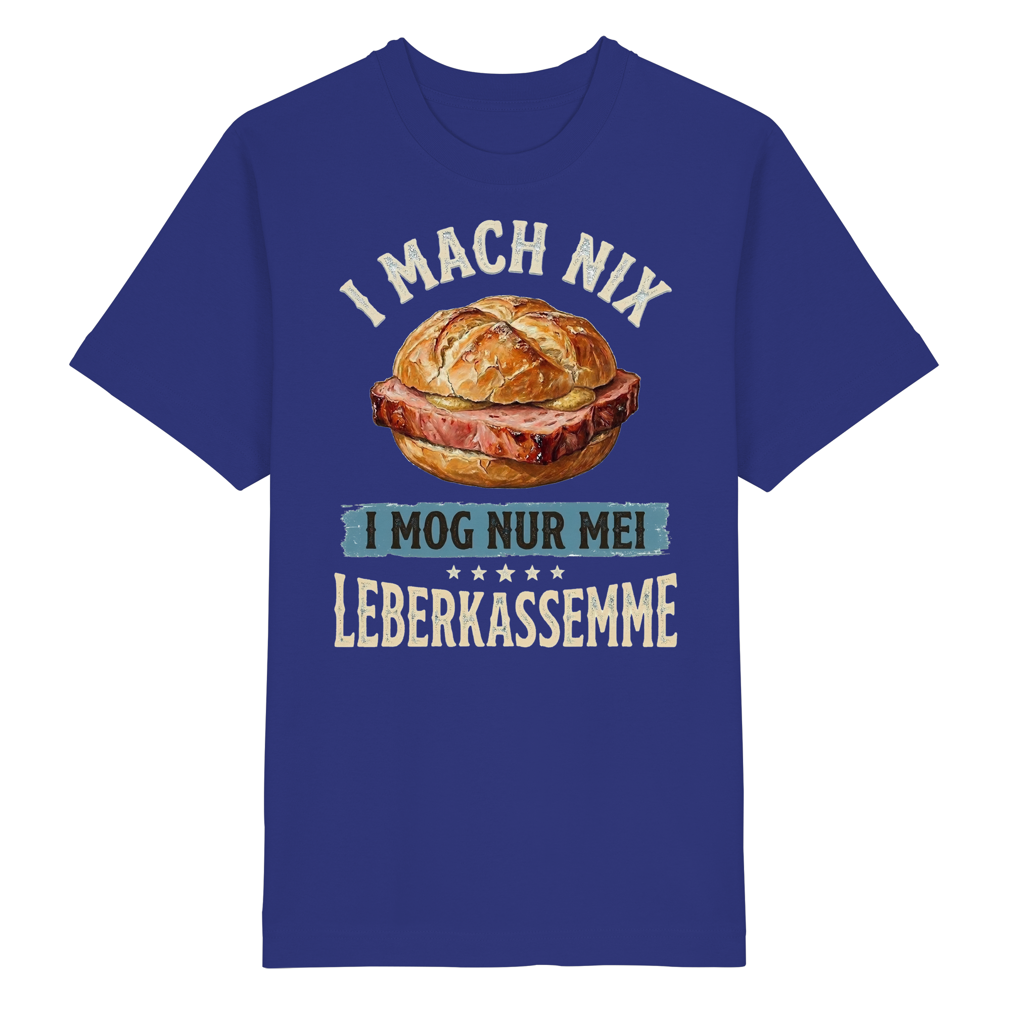 I MACH NIX - I MOG NUR MEI LEBERKASSEMME - Heavy Oversized Organic Shirt - BayrischerHumor