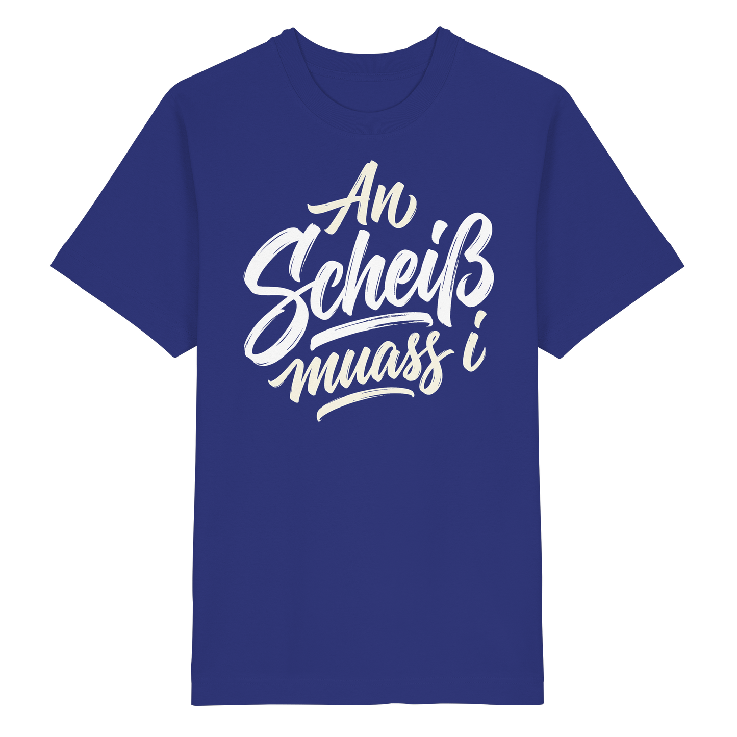 AN SCHEIß MUASS I - Heavy Oversized Organic Shirt - BayrischerHumor