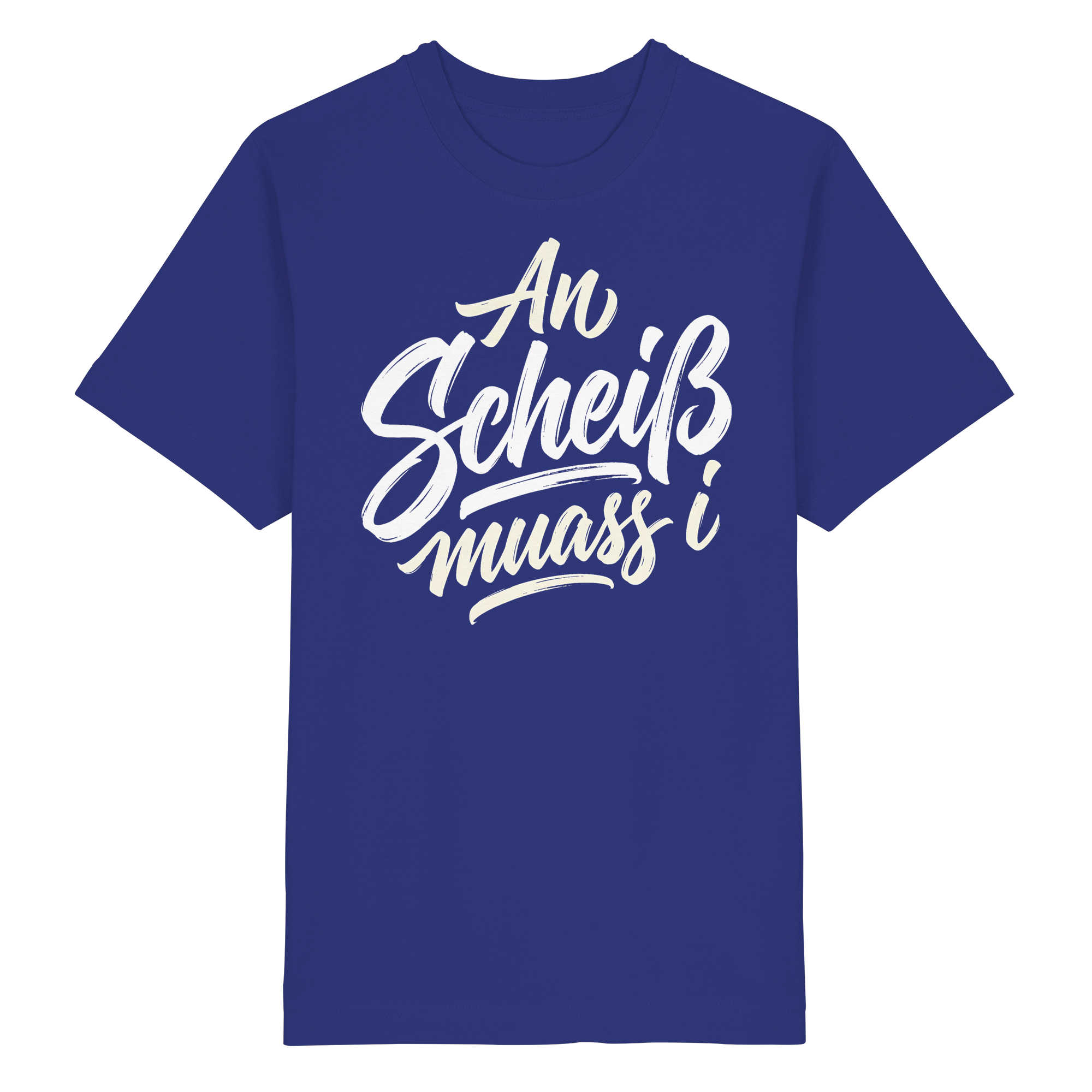 AN SCHEIß MUASS I - Heavy Oversized Organic Shirt - BayrischerHumor
