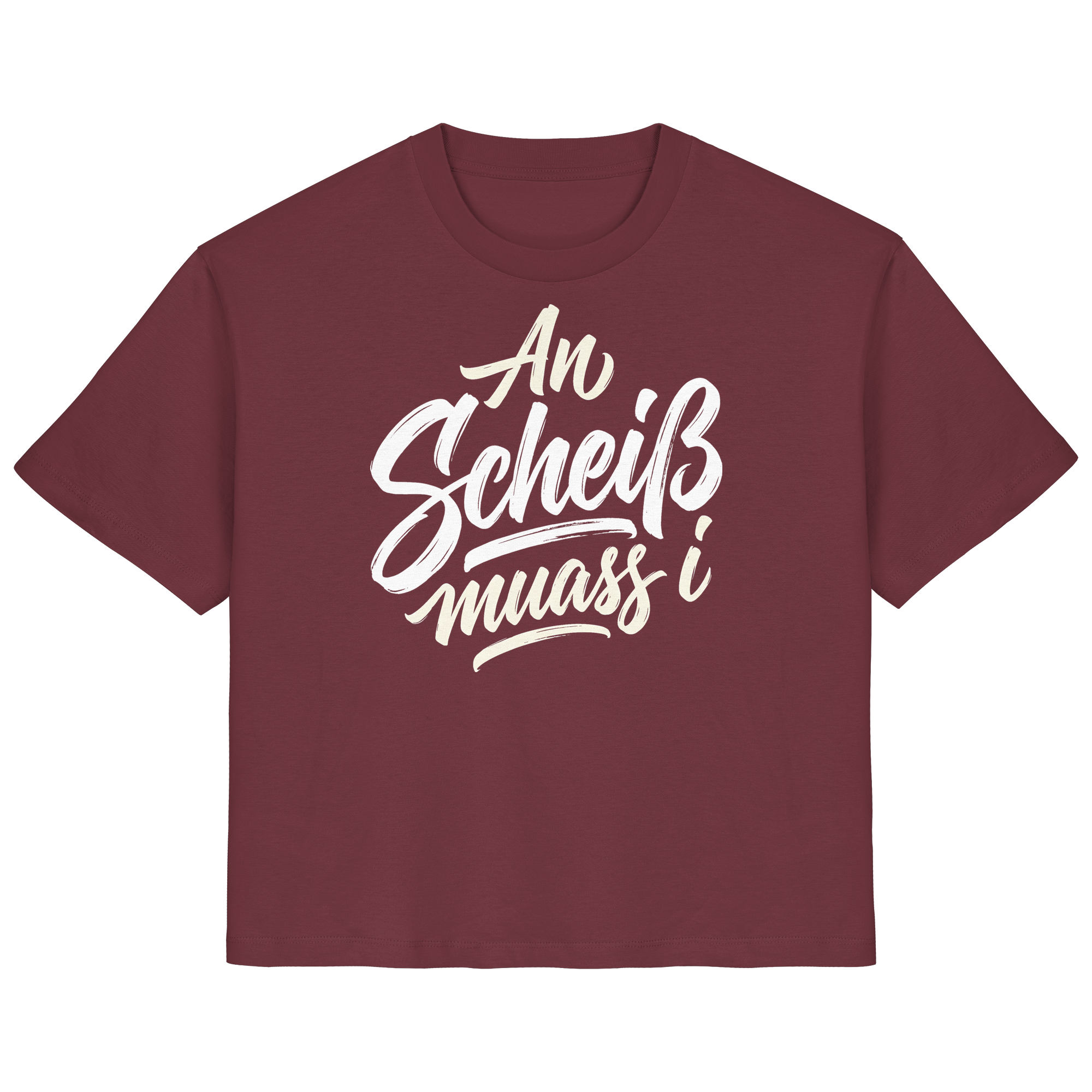 AN SCHEIß MUASS I - Ladies Organic Shirt - BayrischerHumor