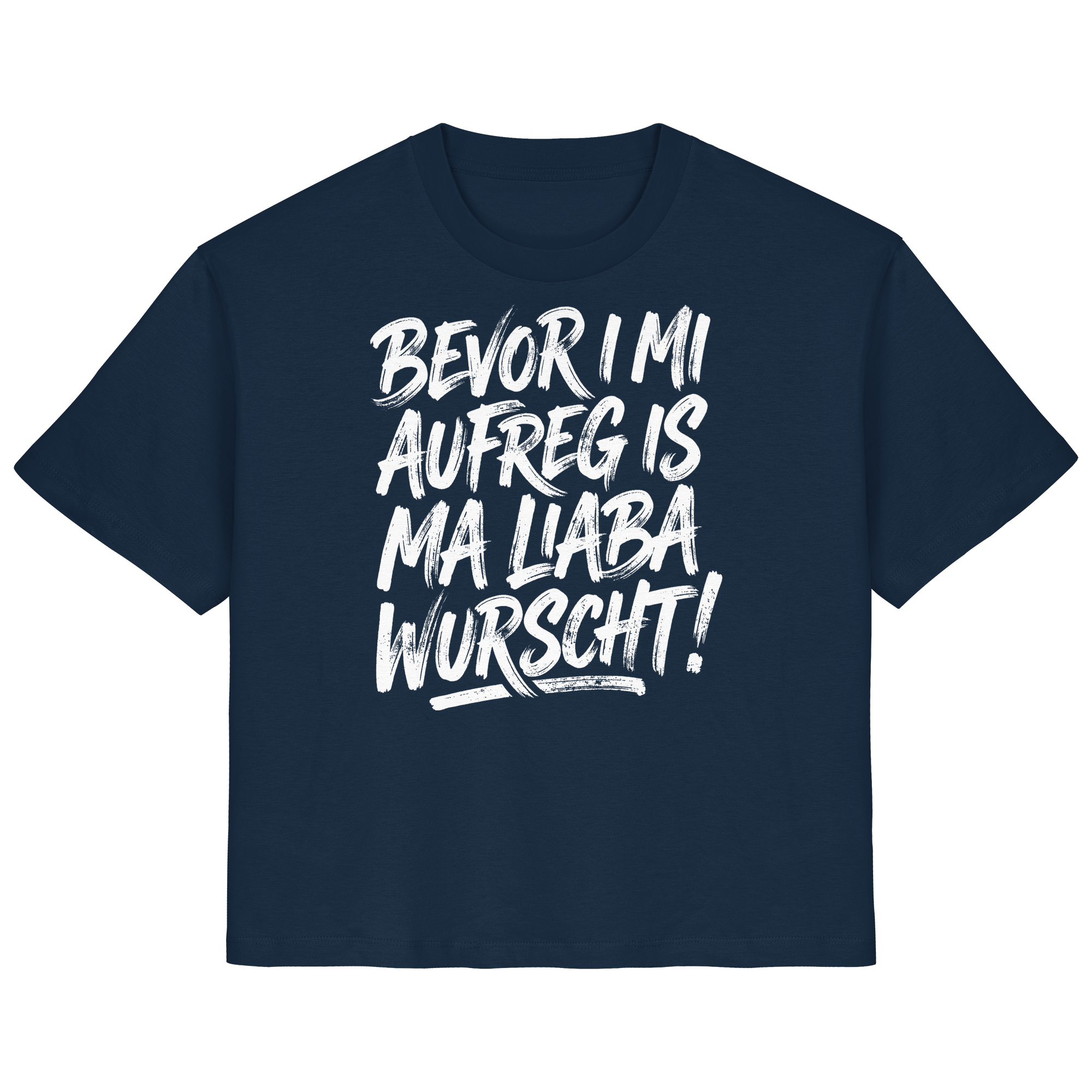 BEVOR I MI AUFREG IS MA LIABA WURSCHT! - Ladies Organic Shirt - BayrischerHumor