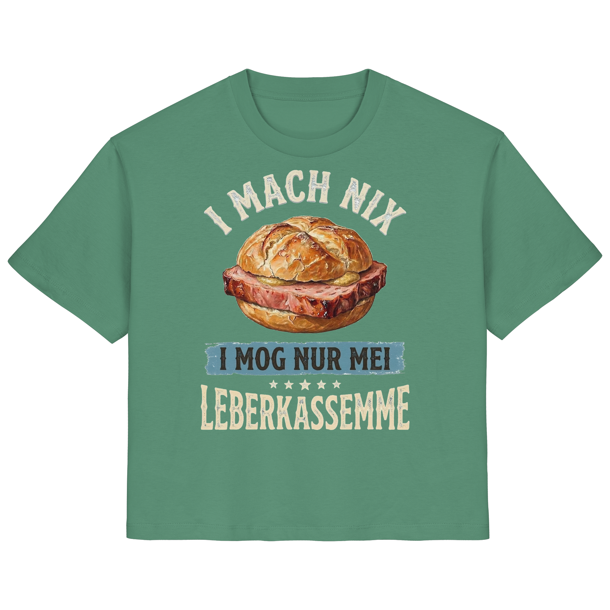 I MACH NIX - I MOG NUR MEI LEBERKASSEMME - Ladies Organic Shirt - BayrischerHumor