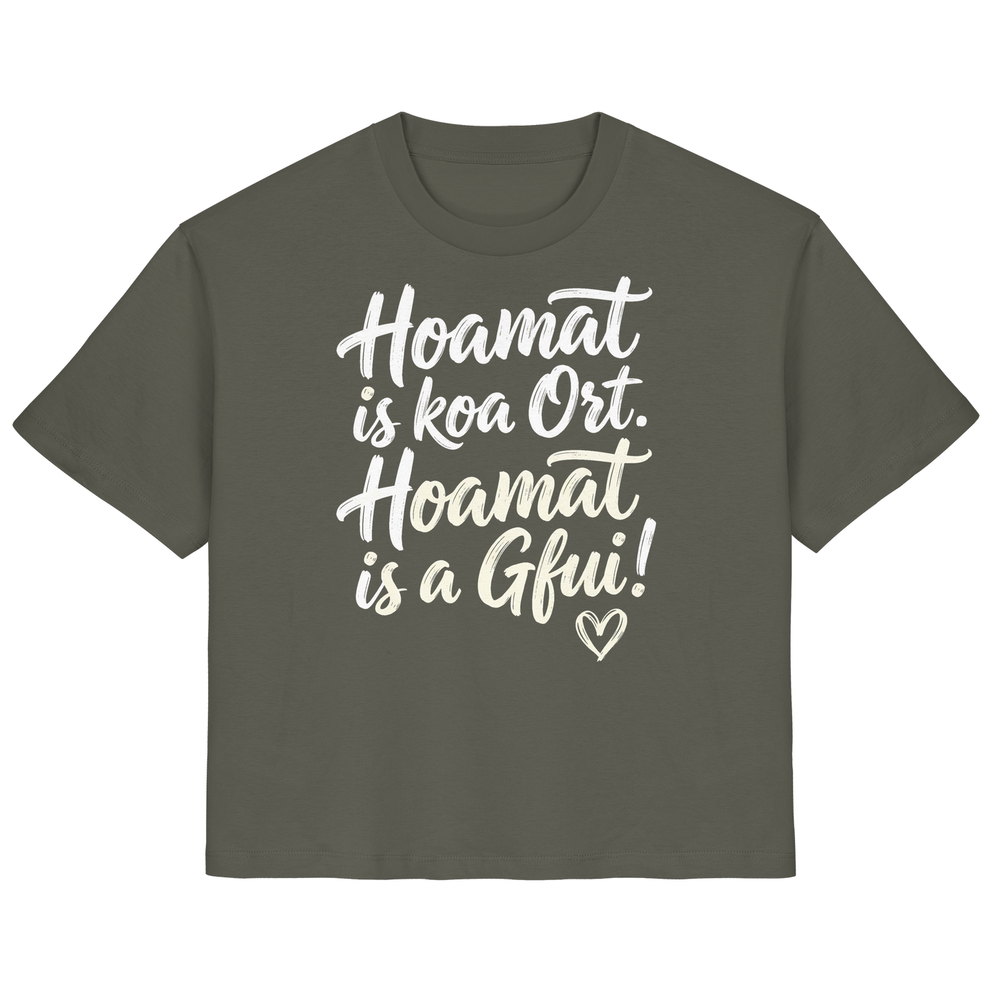 Bayerisches T-Shirt mit Spruch 'Hoamat is koa Ort. Hoamat is a Gfui!' – bayrischer Humor & Lebensfreude