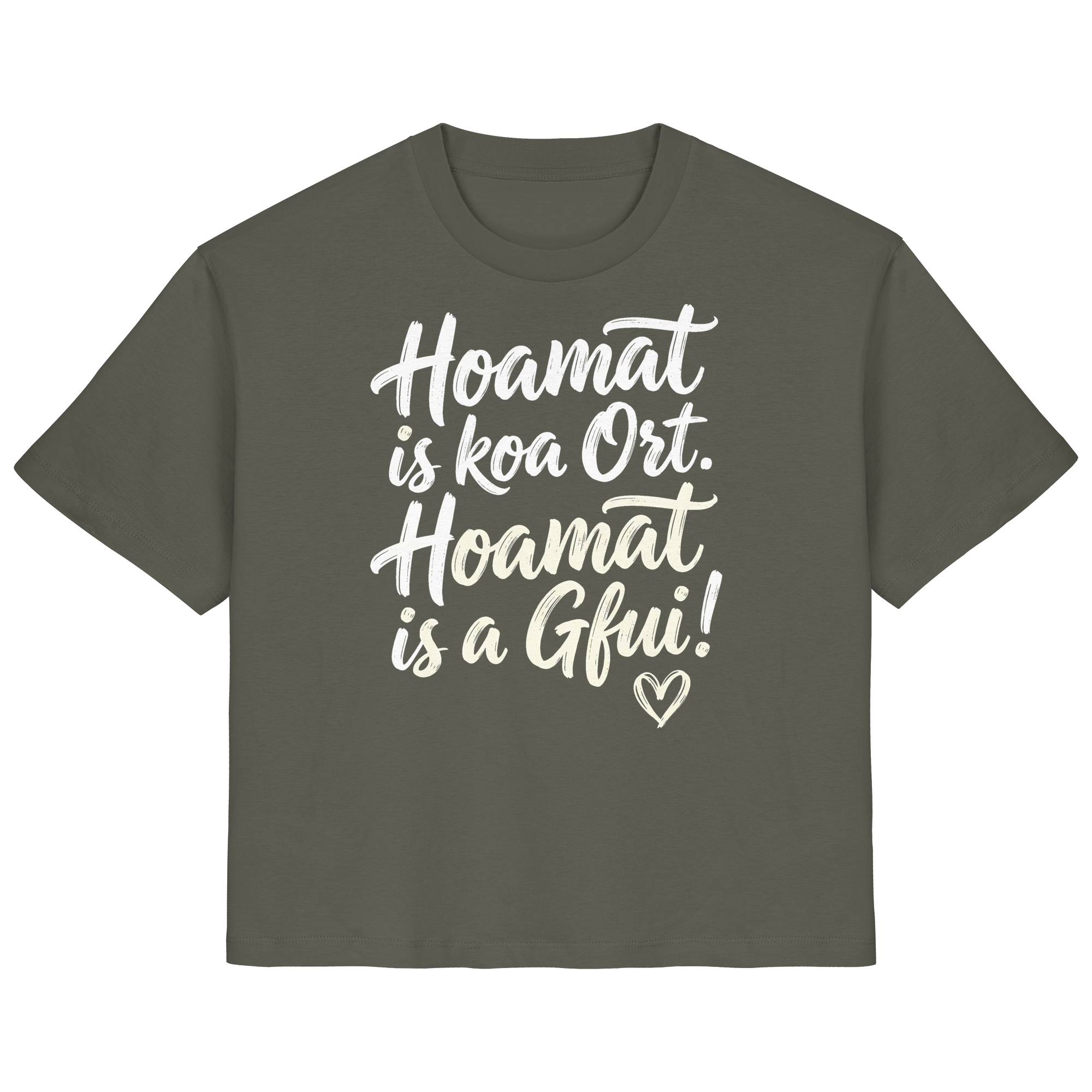 Bayerisches T-Shirt mit Spruch 'Hoamat is koa Ort. Hoamat is a Gfui!' – bayrischer Humor & Lebensfreude