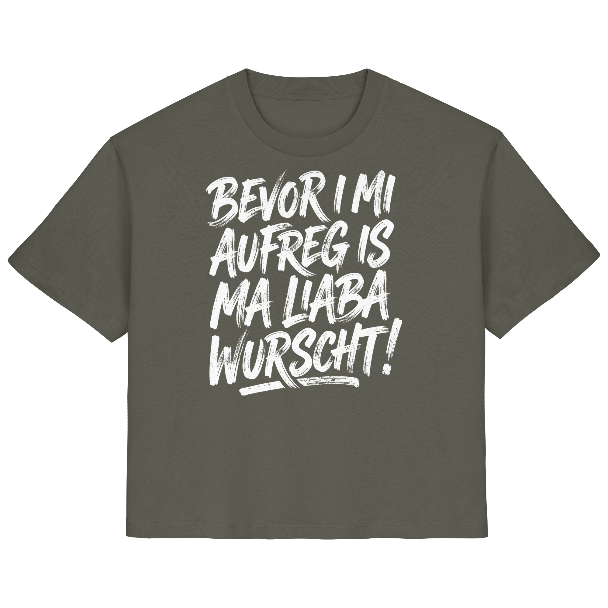 BEVOR I MI AUFREG IS MA LIABA WURSCHT! - Ladies Organic Shirt - BayrischerHumor