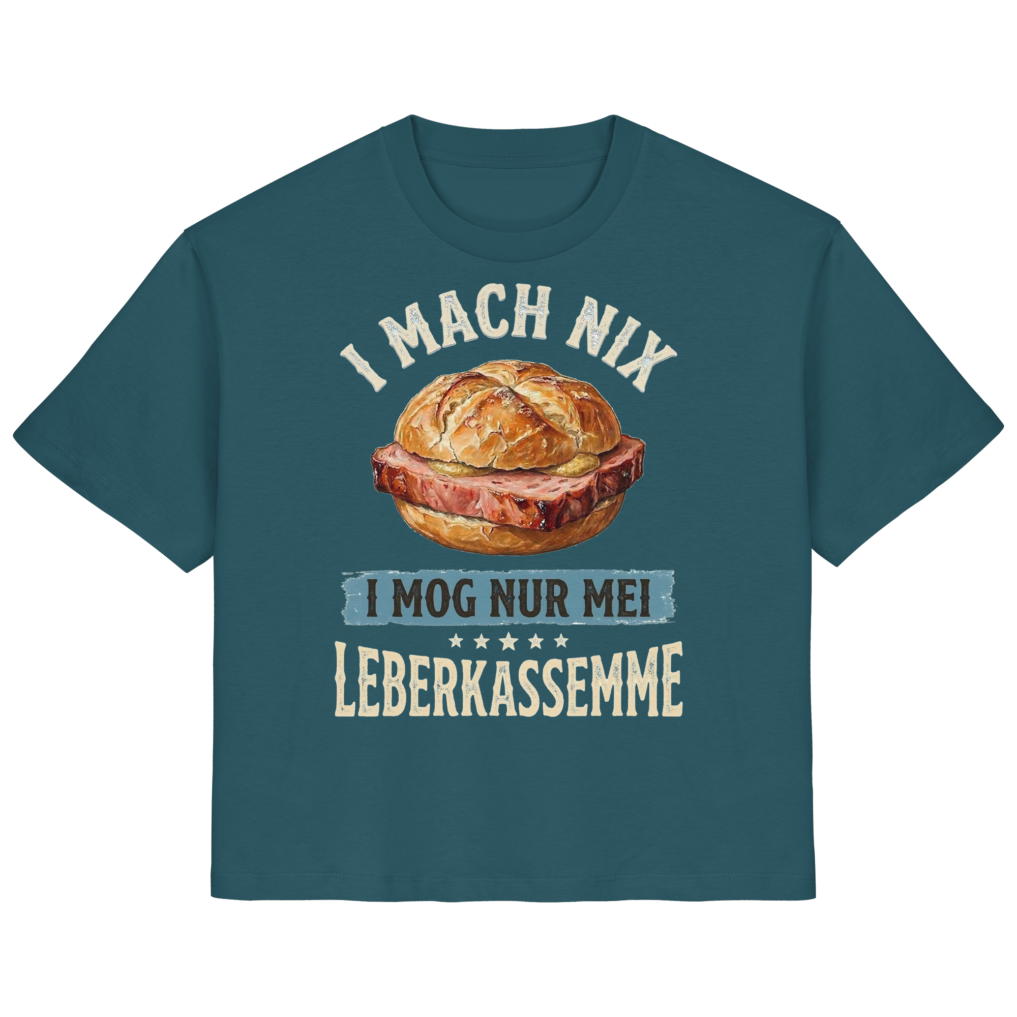 I MACH NIX - I MOG NUR MEI LEBERKASSEMME - Ladies Organic Shirt - BayrischerHumor