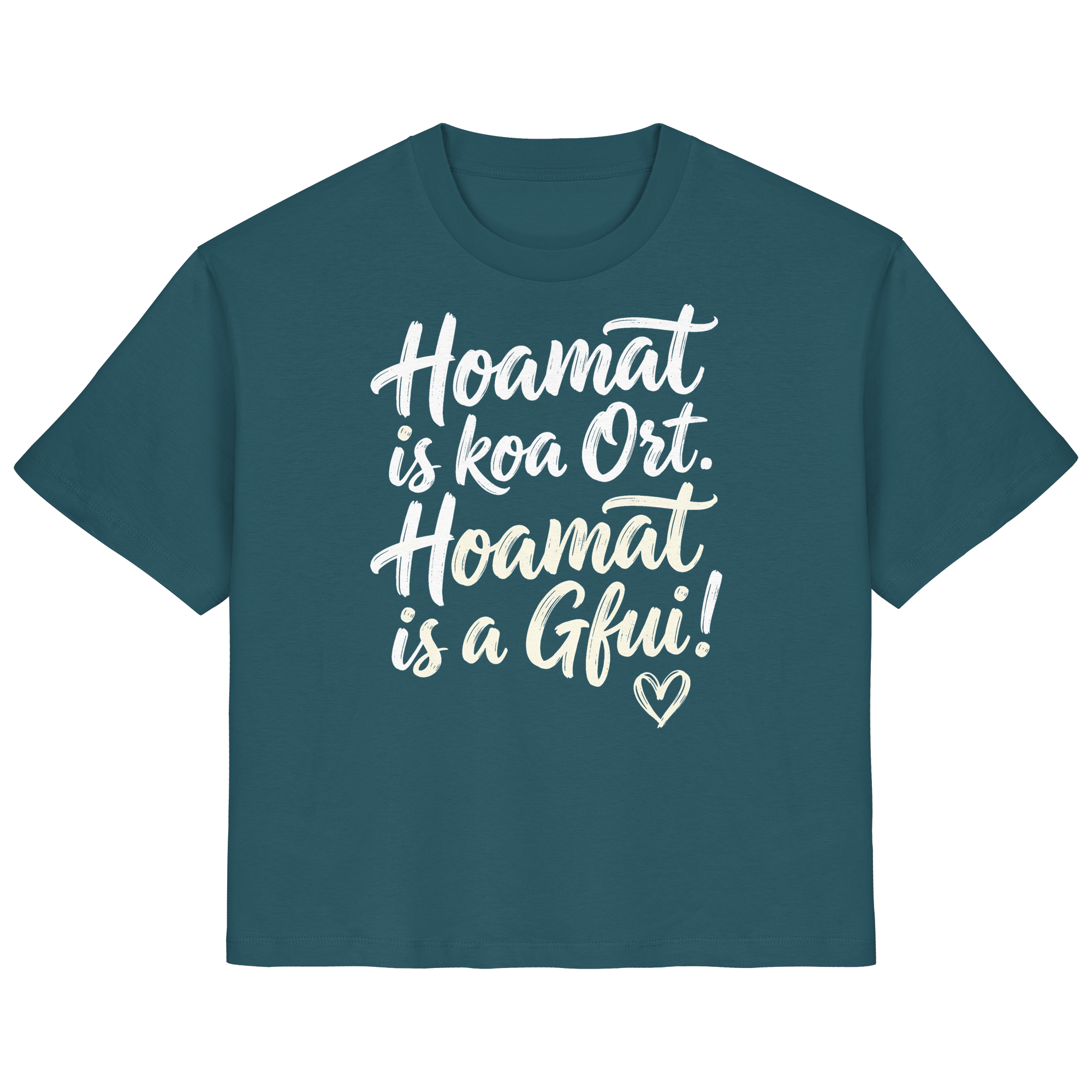 Bayerisches T-Shirt mit Spruch 'Hoamat is koa Ort. Hoamat is a Gfui!' – lustiger Bayrischer Humor