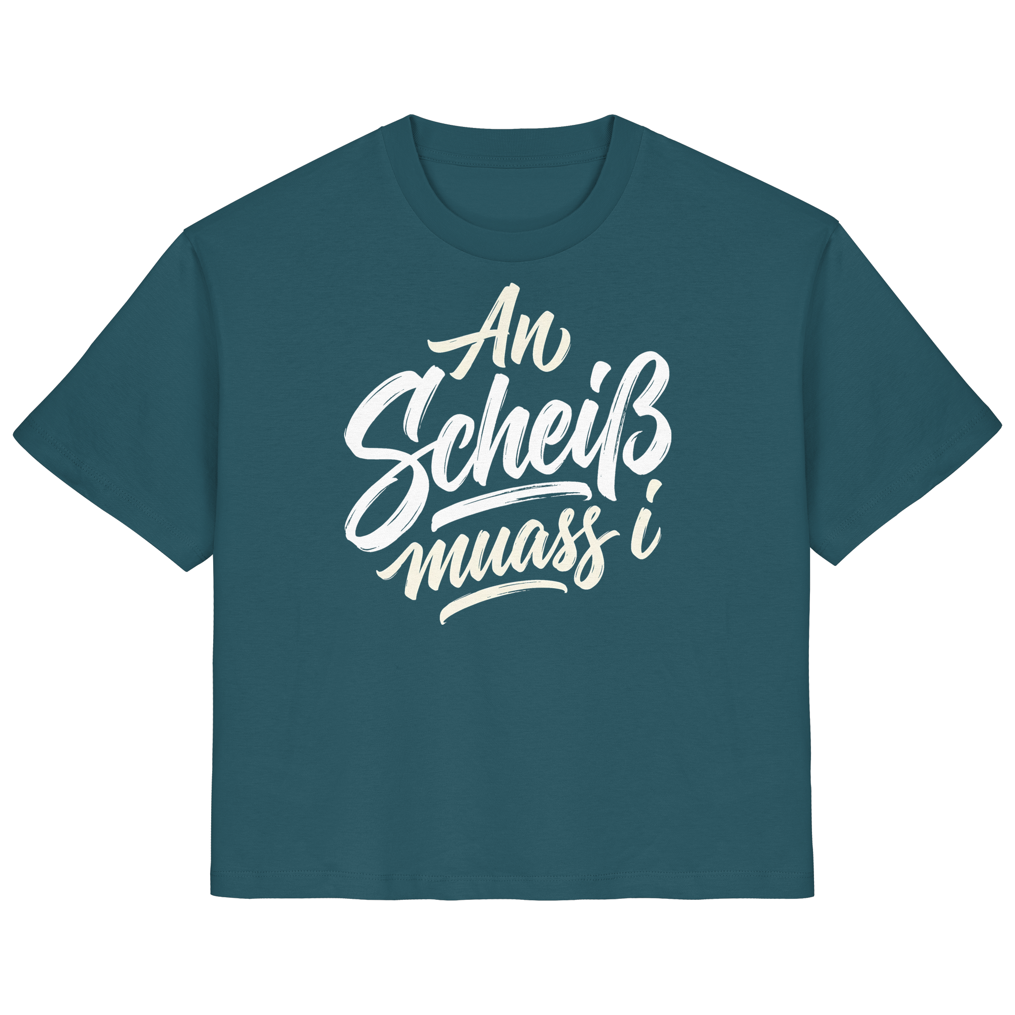 AN SCHEIß MUASS I - Ladies Organic Shirt - BayrischerHumor