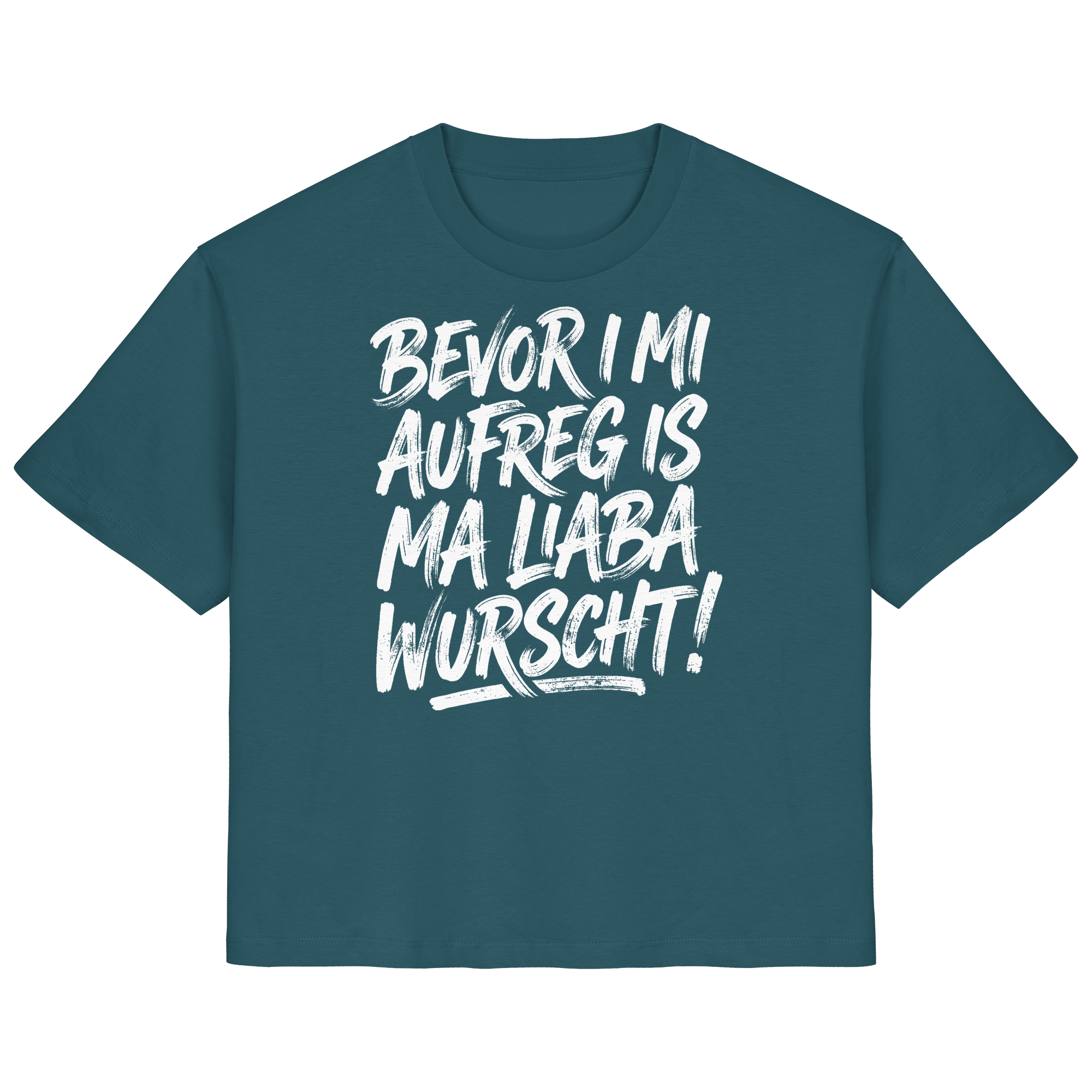BEVOR I MI AUFREG IS MA LIABA WURSCHT! - Ladies Organic Shirt - BayrischerHumor