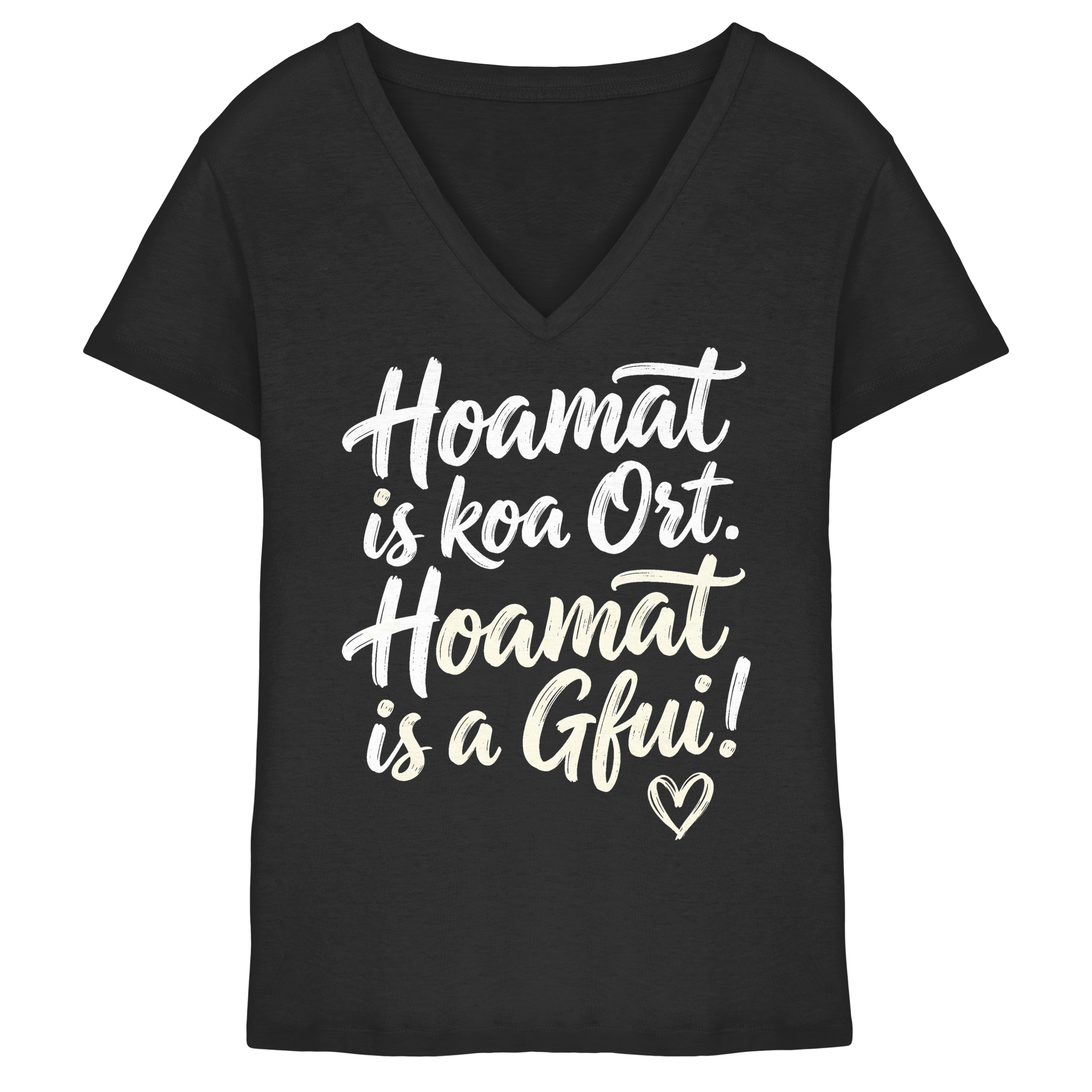 Schwarzes V-Ausschnitt-Shirt mit bayerischem Spruch 'Hoamat is koa Ort. Hoamat is a Gfui!' und Herz