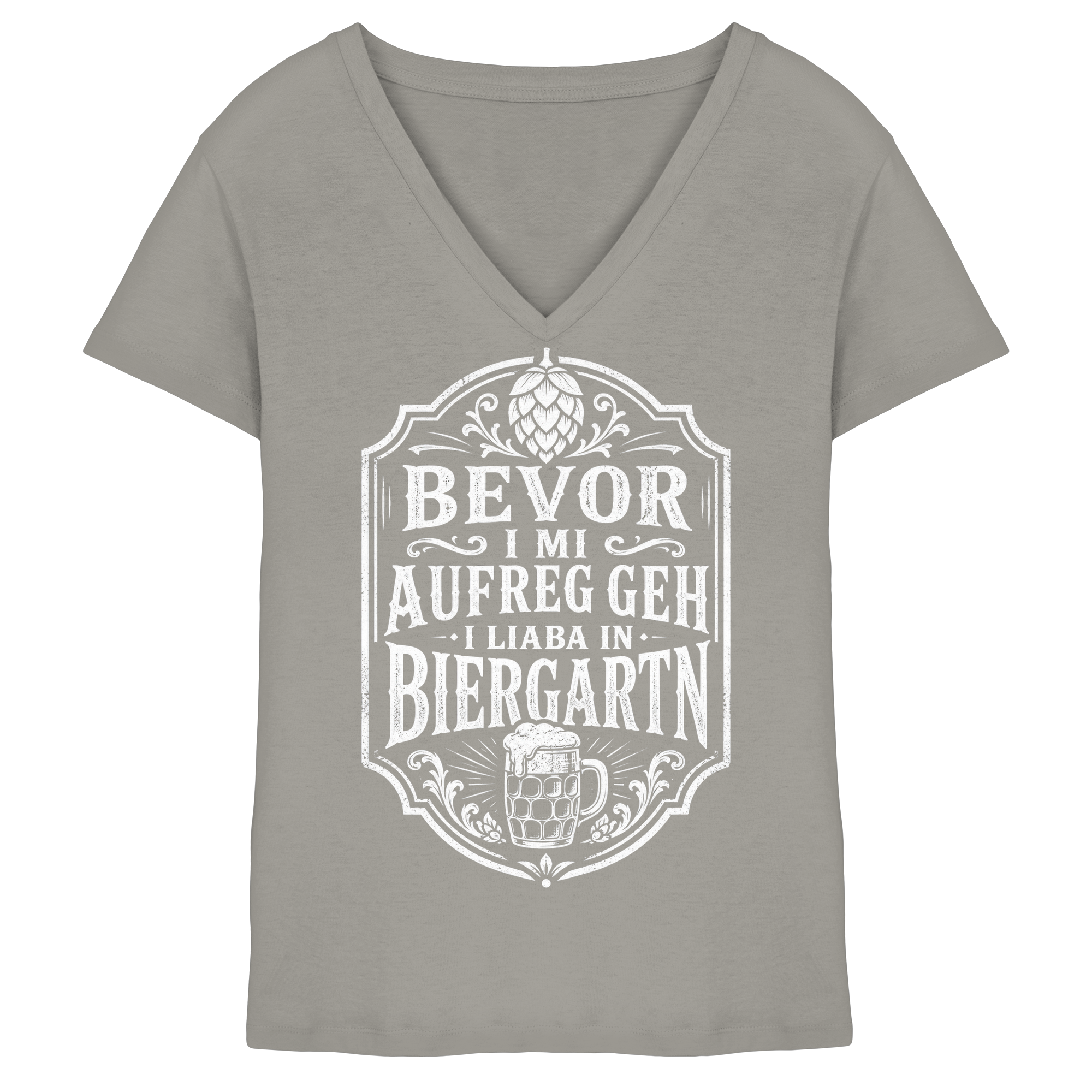 BEVOR I MI AUFREG, GEH I LIABA IN BIERGARTN - Ladies V-Neck Shirt