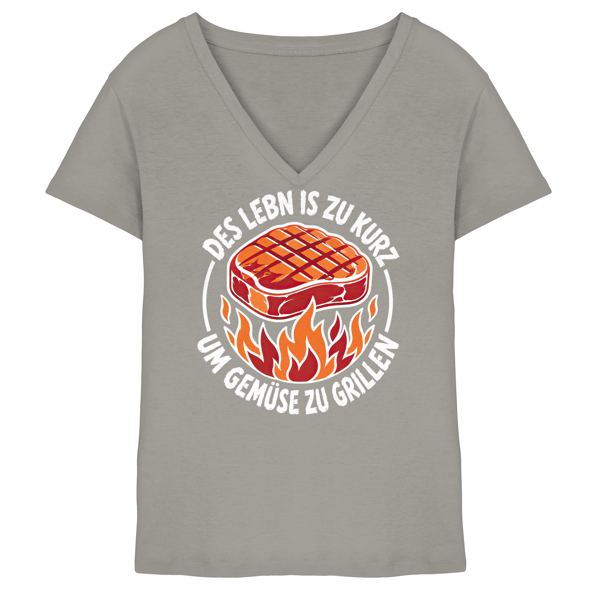 DES LEBN IS ZU KURZ - UM GEMÜSE ZU GRILLEN - Ladies V-Neck Shirt