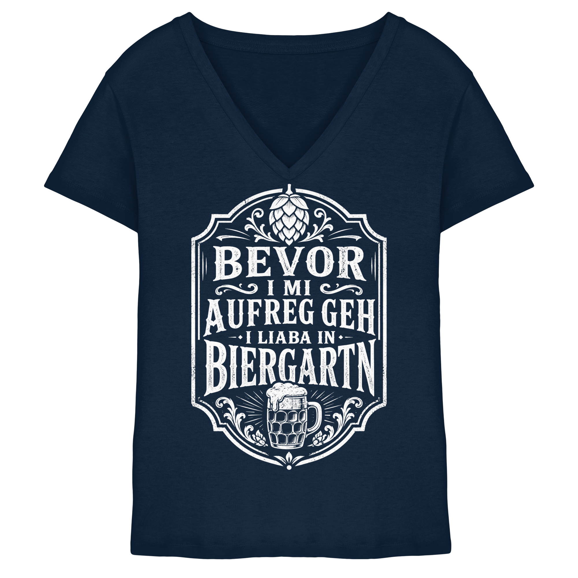 BEVOR I MI AUFREG, GEH I LIABA IN BIERGARTN - Ladies V-Neck Shirt