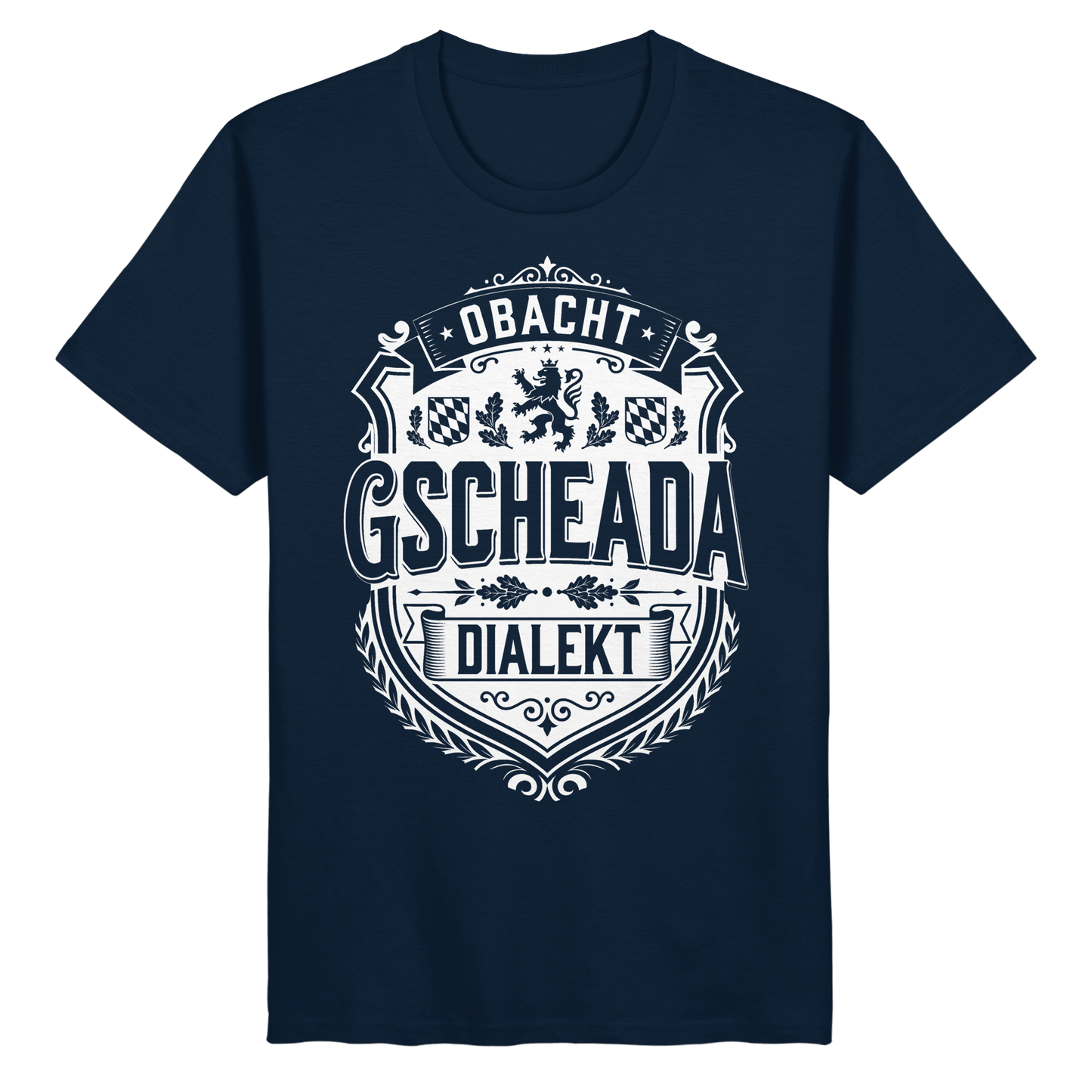 OBACHT GSCHEADA DIALEKT - Organic Basic Shirt - BayrischerHumor