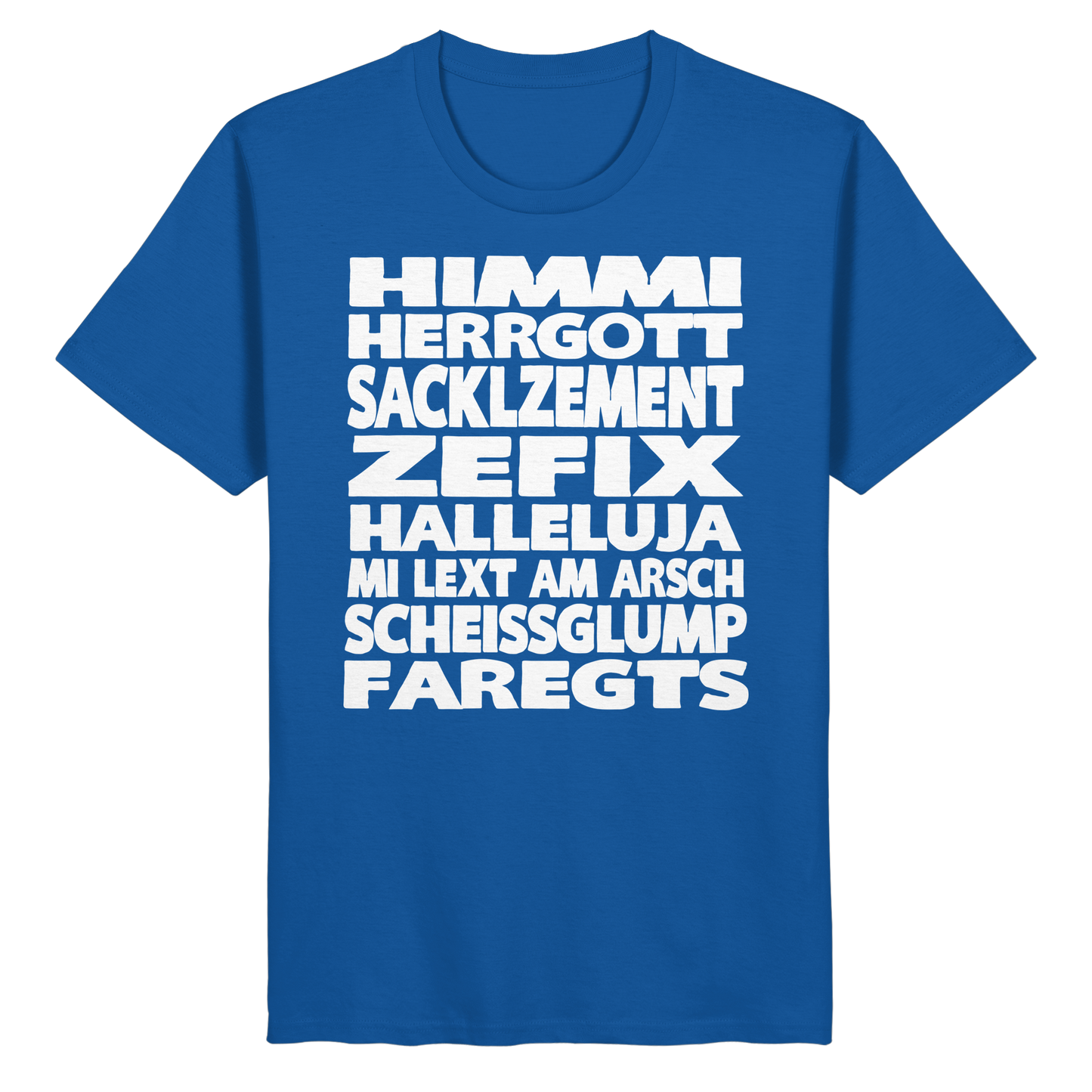 HIMMI HERRGOTT - Organic Basic Shirt - BayrischerHumor