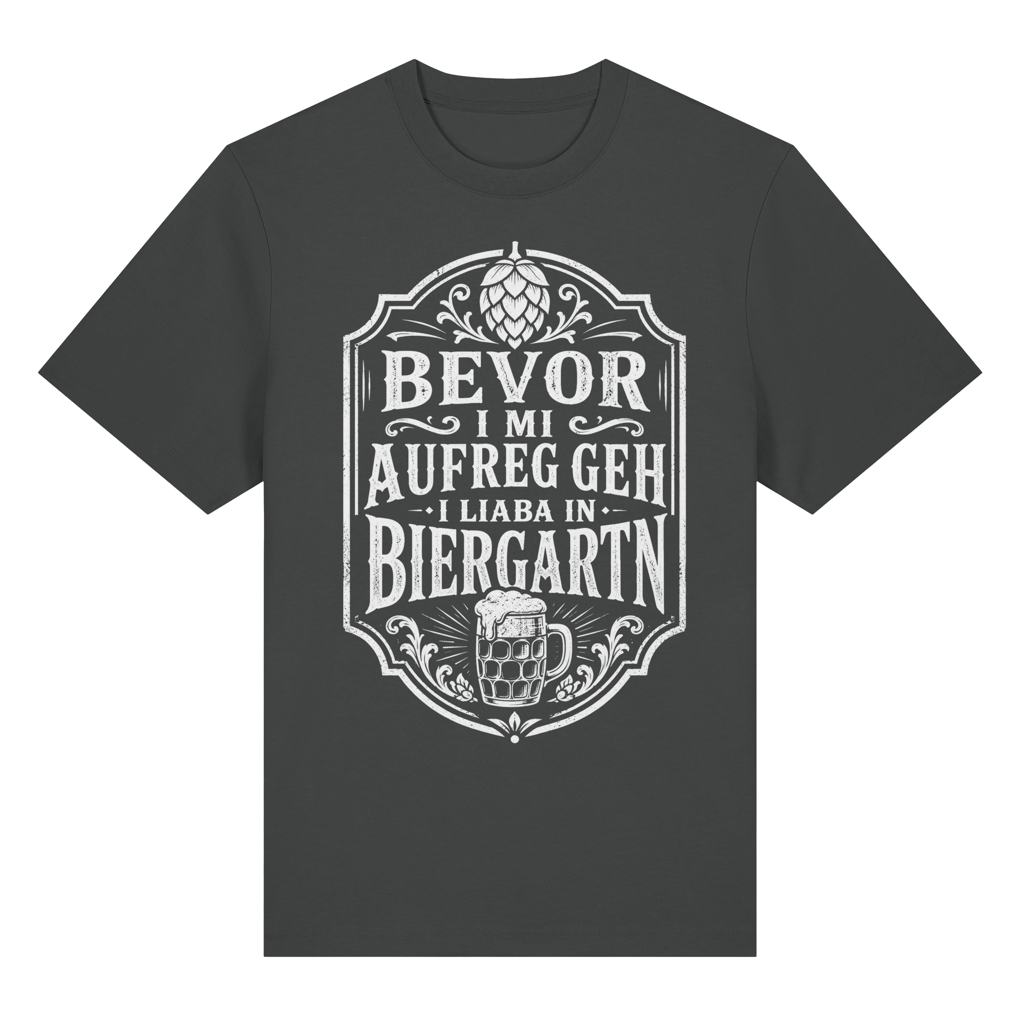 BEVOR I MI AUFREG, GEH I LIABA IN BIERGARTN - Organic Heavy Shirt