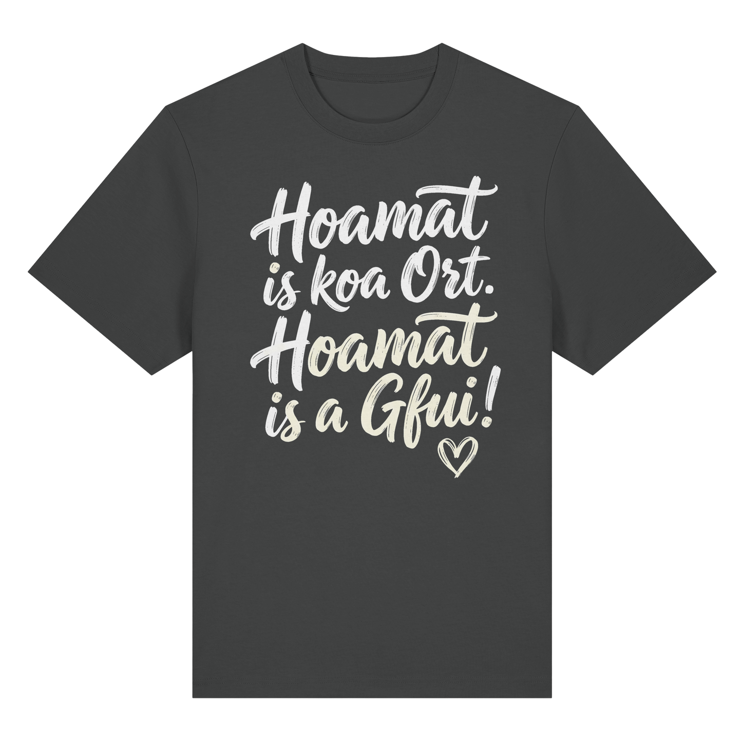 Bayerisches Shirt mit Spruch 'Hoamat is koa Ort, Hoamat is a Gfui!' – lustig & gemütlich