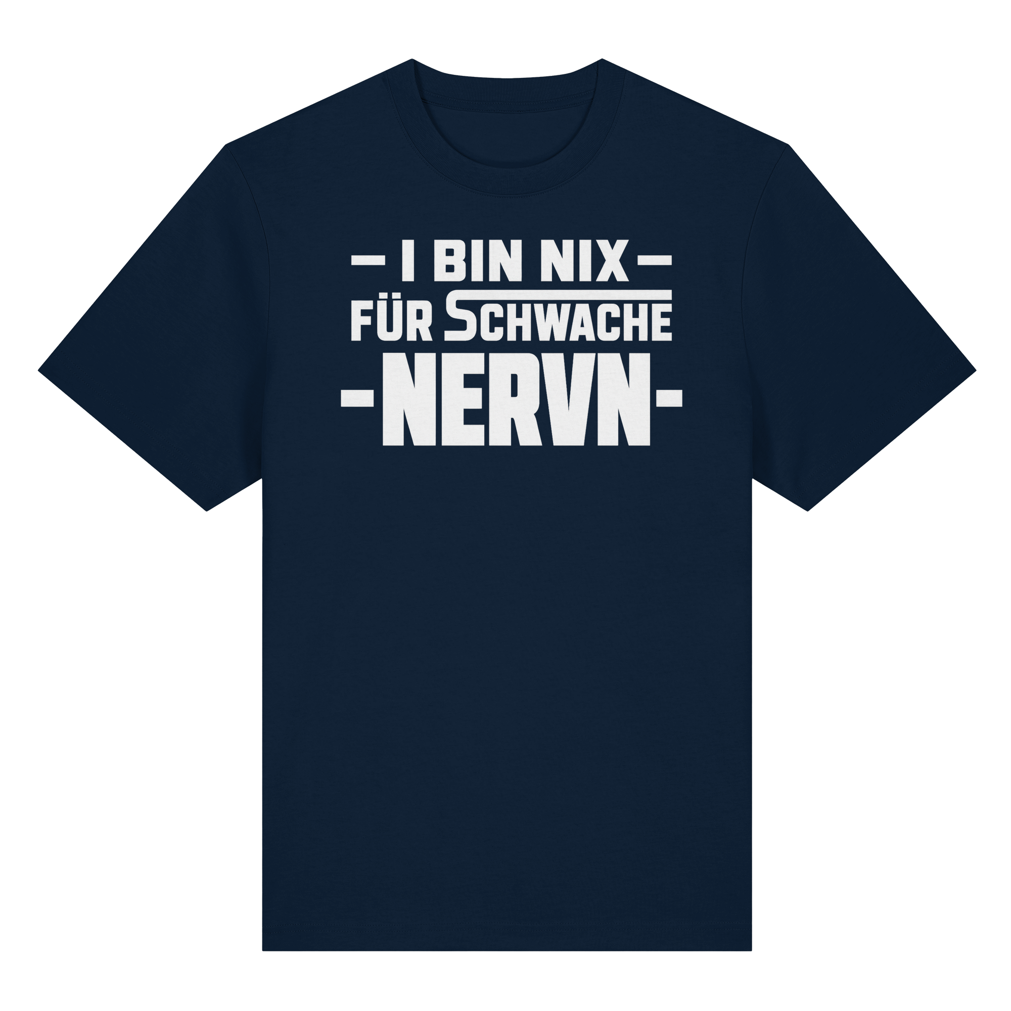 I BIN NIX FÜR SCHWACHE NERVN - Organic Heavy Shirt