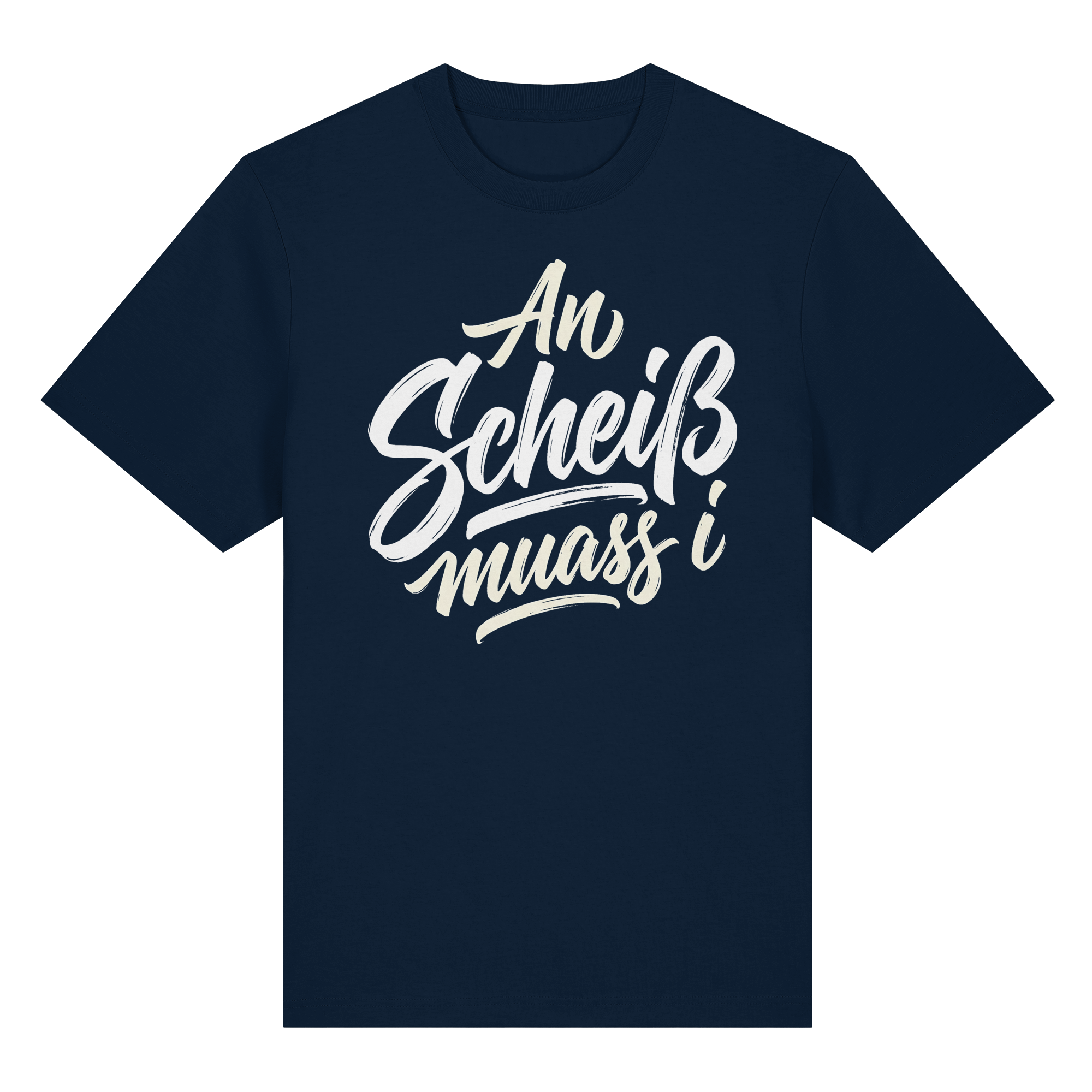 AN SCHEIß MUASS I - Organic Heavy Shirt - BayrischerHumor