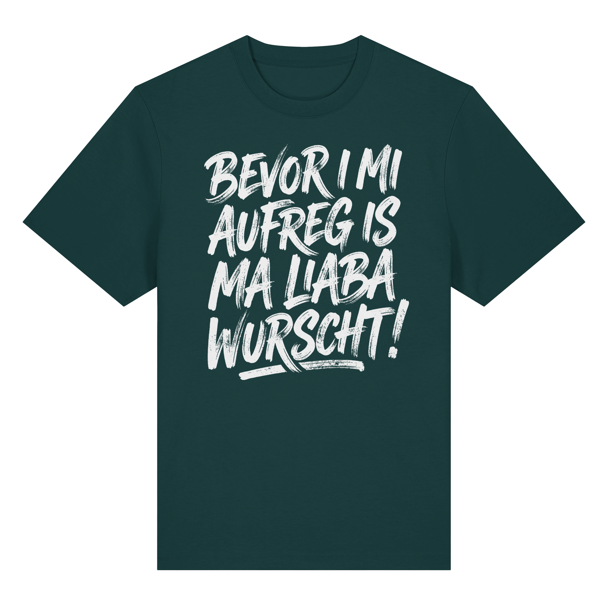 BEVOR I MI AUFREG IS MA LIABA WURSCHT! - Organic Heavy Shirt - BayrischerHumor
