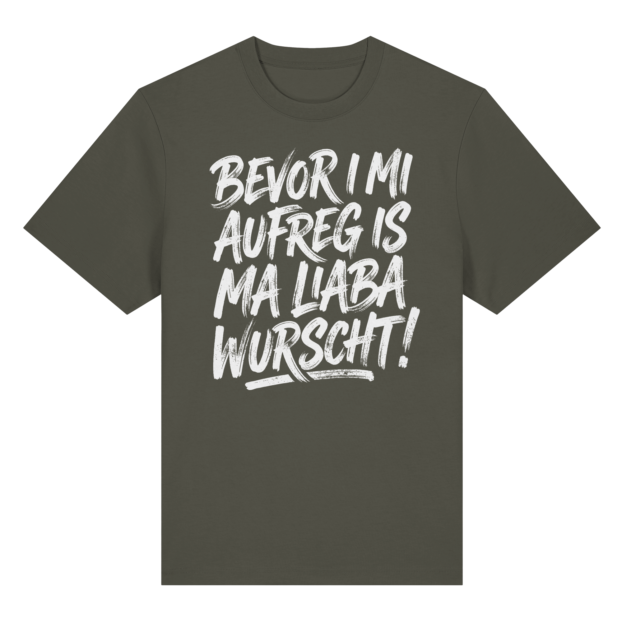 BEVOR I MI AUFREG IS MA LIABA WURSCHT! - Organic Heavy Shirt - BayrischerHumor