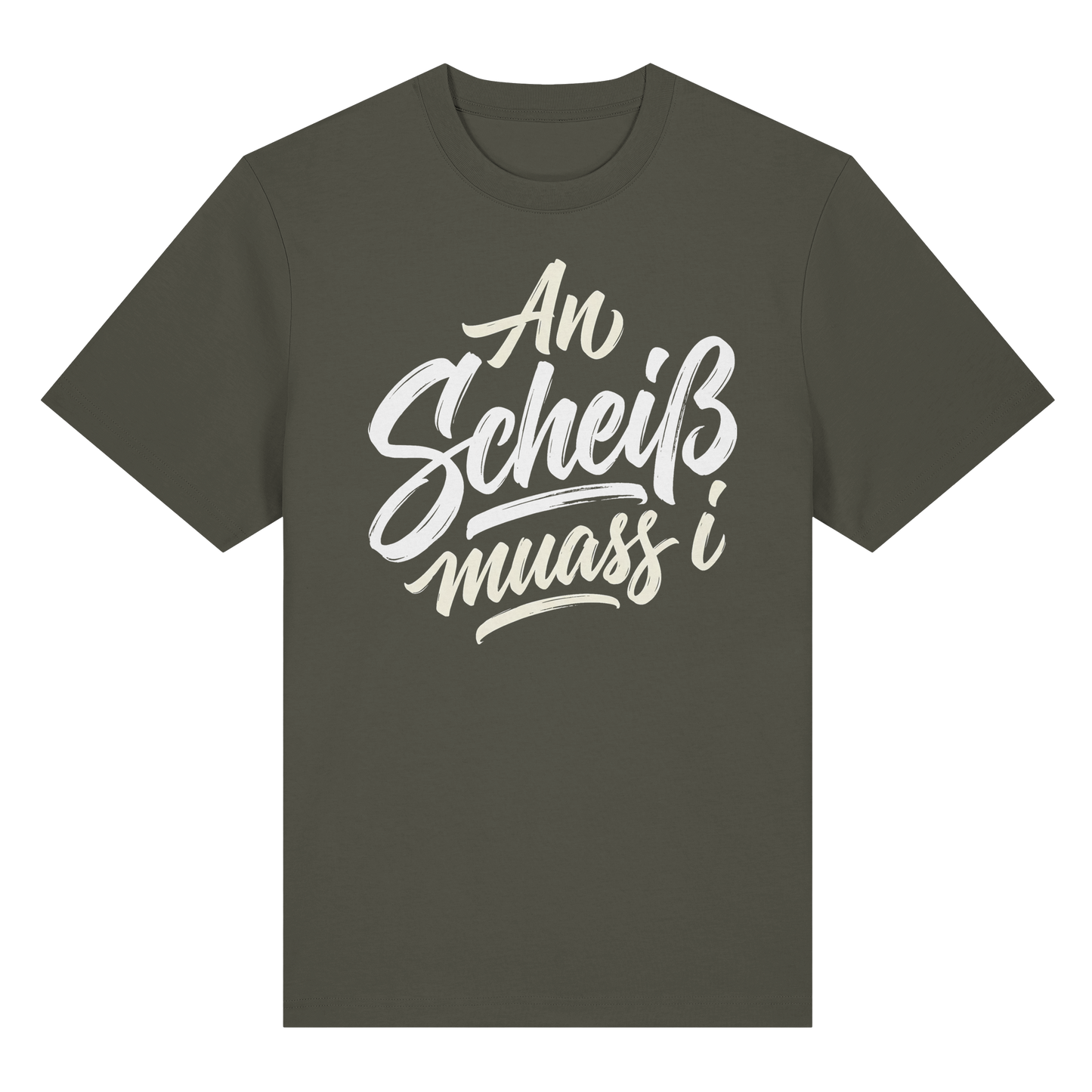 AN SCHEIß MUASS I - Organic Heavy Shirt - BayrischerHumor