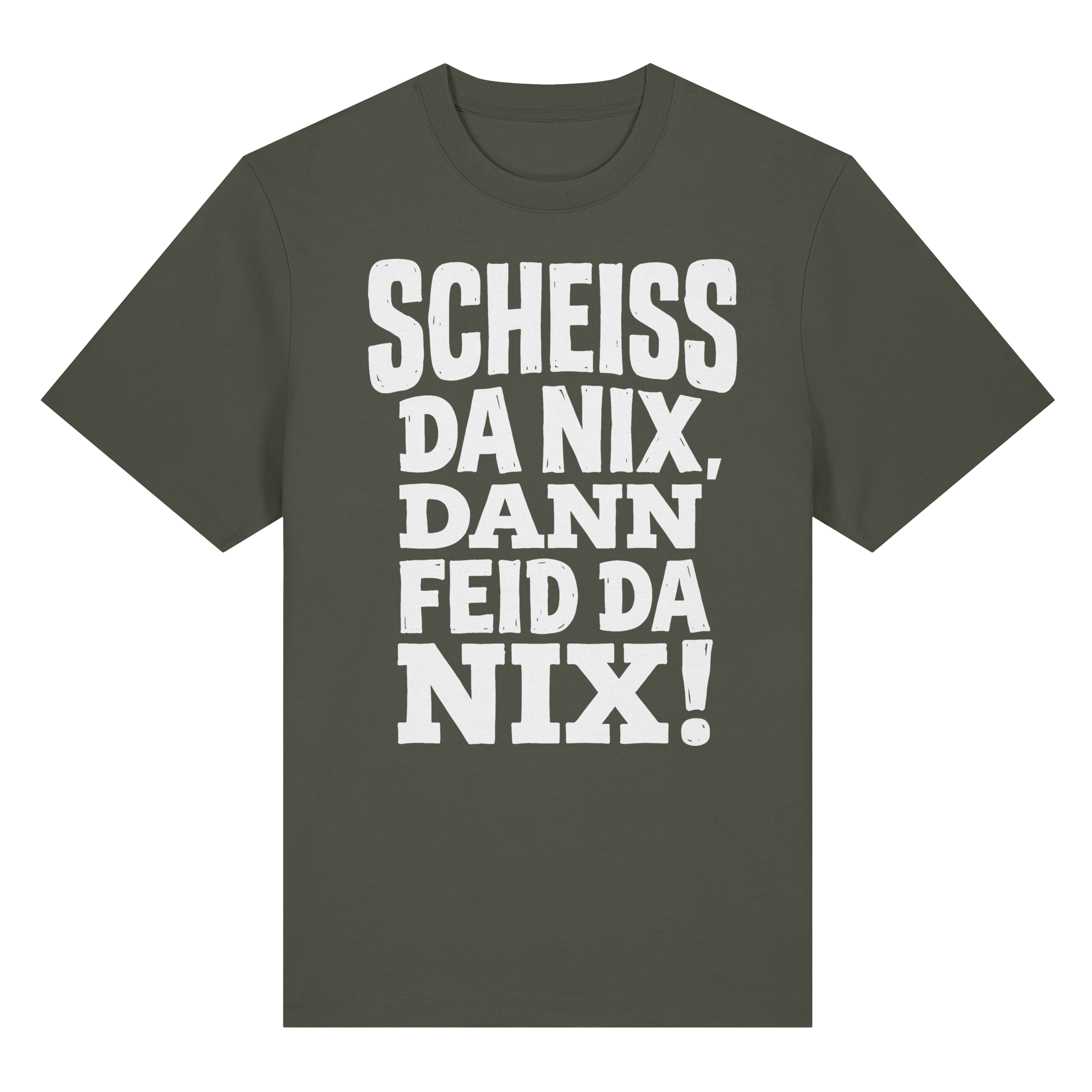 SCHEISS DA NIX, DANN FEID DA NIX! - Organic Heavy Shirt - BayrischerHumor