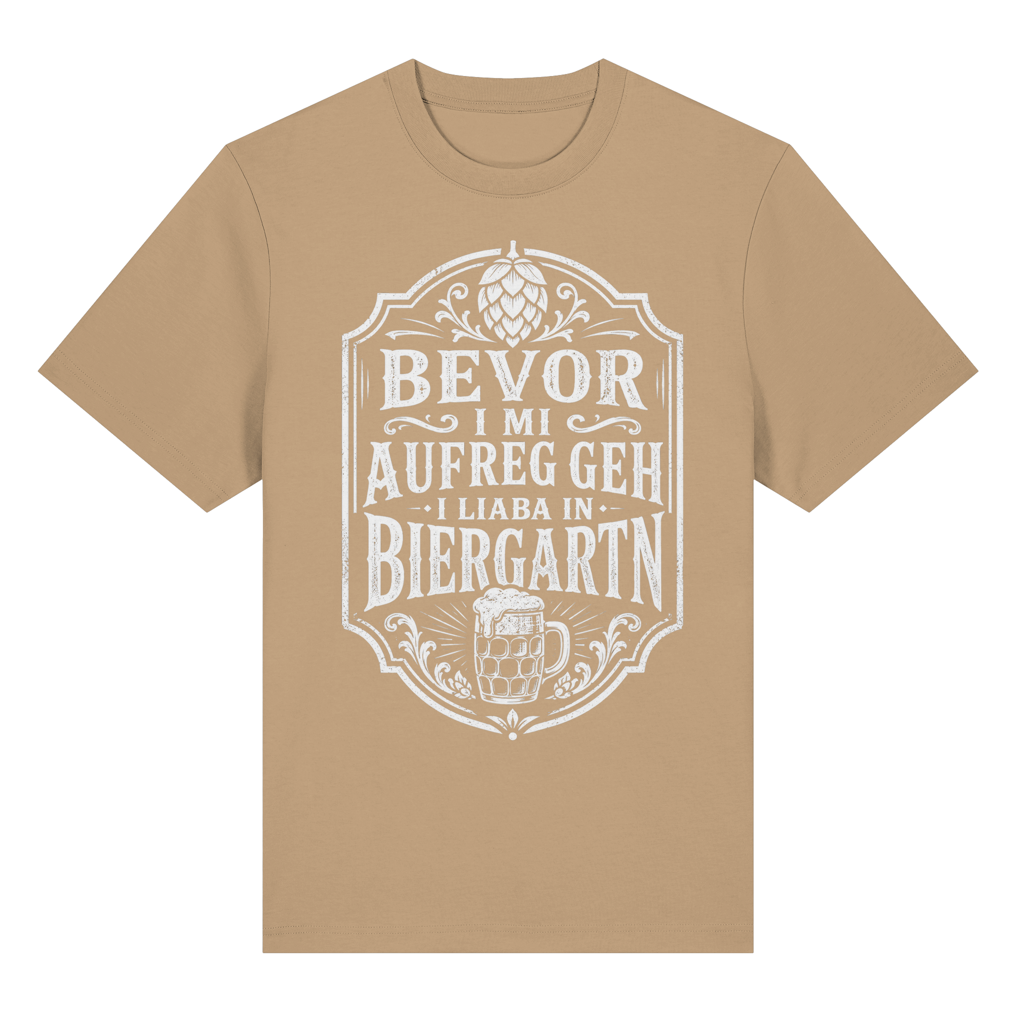 BEVOR I MI AUFREG, GEH I LIABA IN BIERGARTN - Organic Heavy Shirt