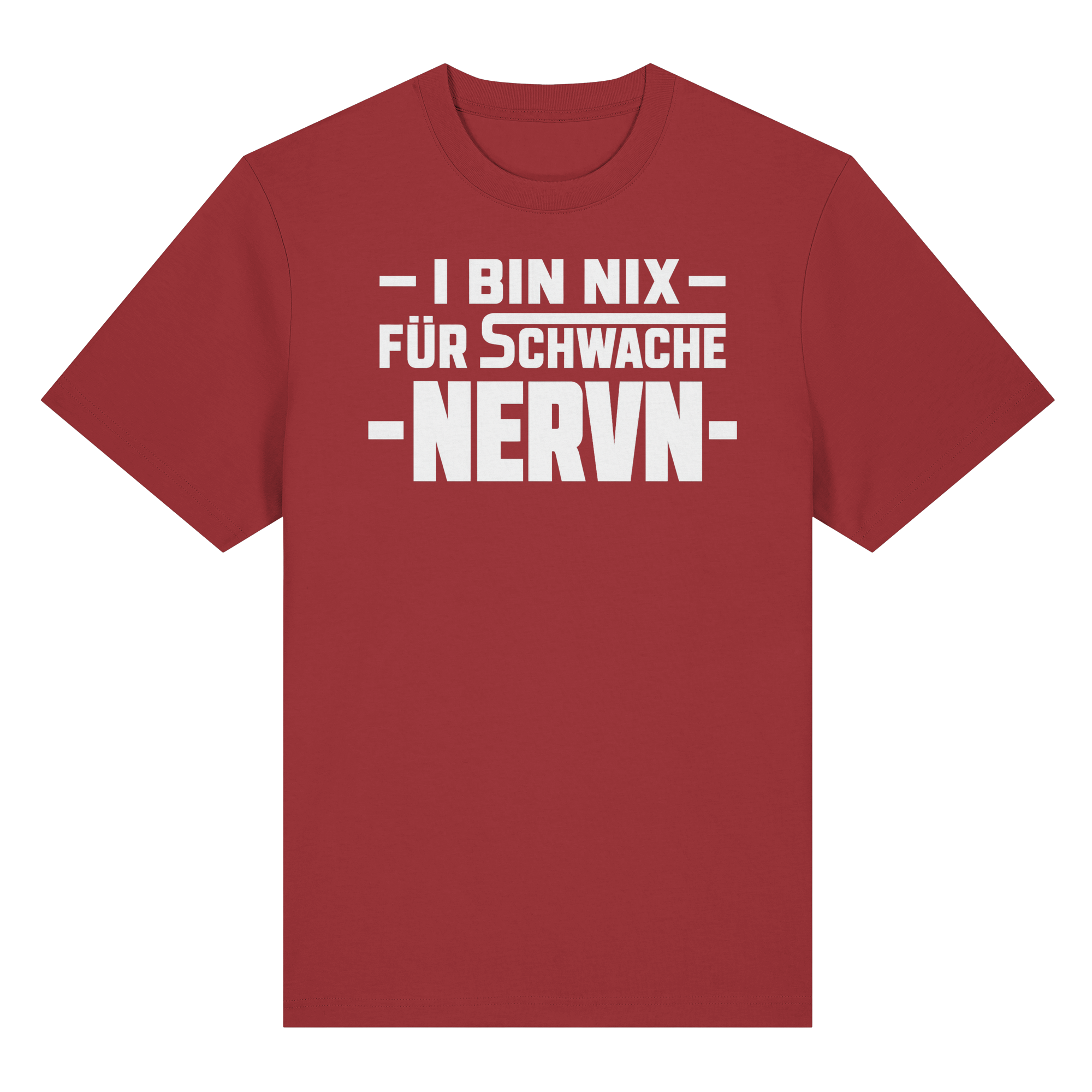 I BIN NIX FÜR SCHWACHE NERVN - Organic Heavy Shirt