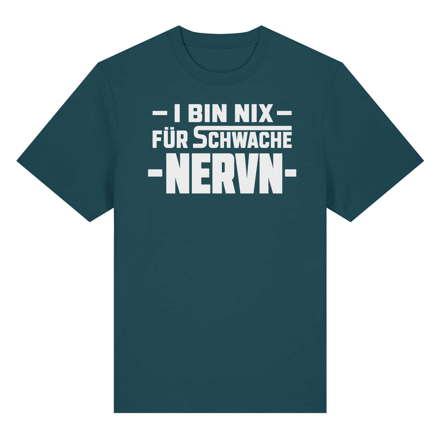 I BIN NIX FÜR SCHWACHE NERVN - Organic Heavy Shirt