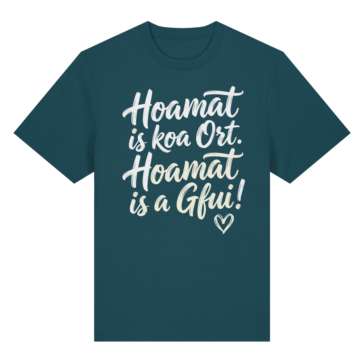Bayerisches T-Shirt mit Spruch 'Hoamat is koa Ort. Hoamat is a Gfui!' – Lustiger Bayrischer Humor