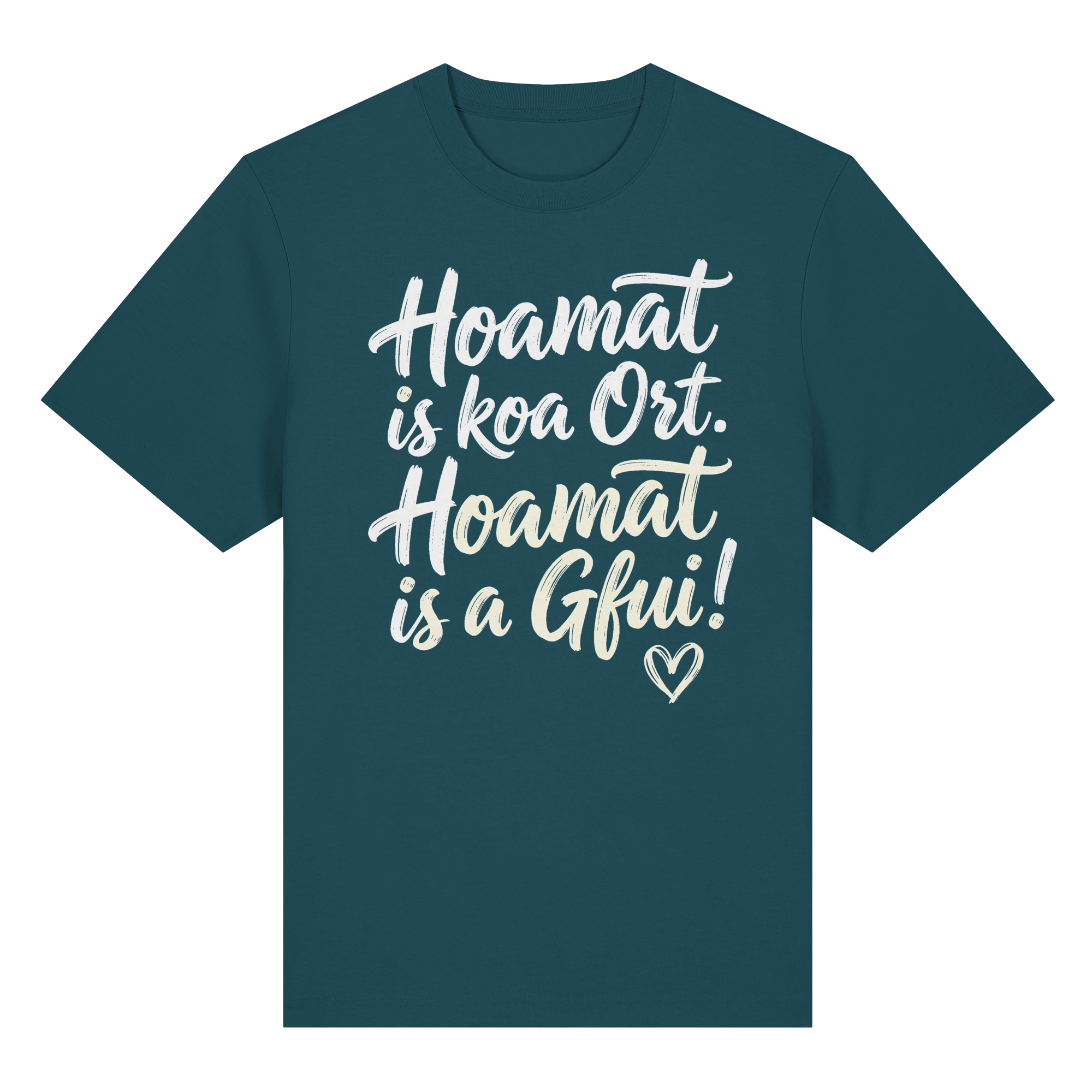 Bayerisches T-Shirt mit Spruch 'Hoamat is koa Ort. Hoamat is a Gfui!' – Lustiger Bayrischer Humor