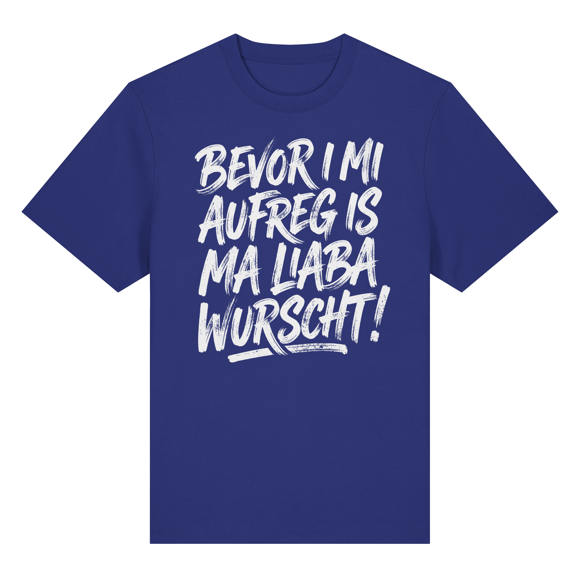 BEVOR I MI AUFREG IS MA LIABA WURSCHT! - Organic Heavy Shirt - BayrischerHumor