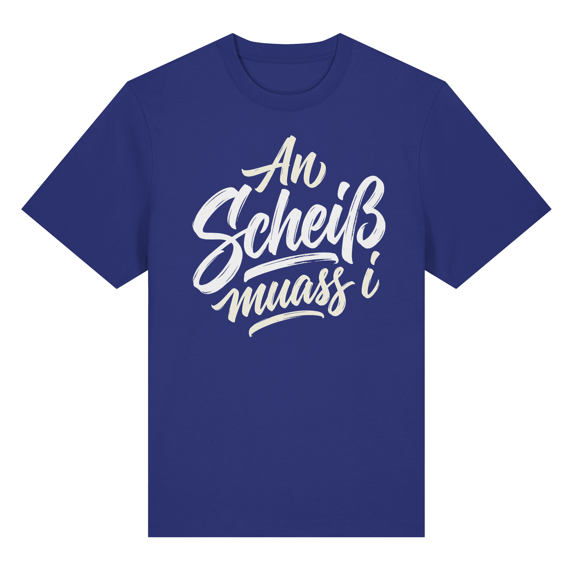 AN SCHEIß MUASS I - Organic Heavy Shirt - BayrischerHumor