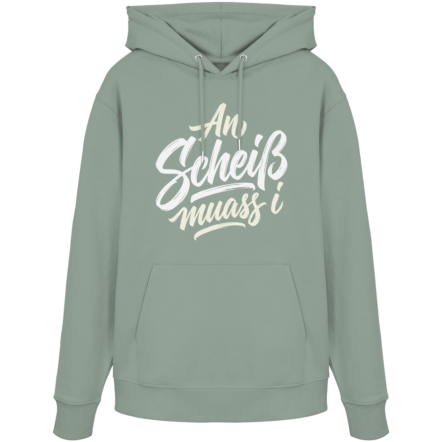 AN SCHEIß MUASS I - Organic Hoodie - BayrischerHumor