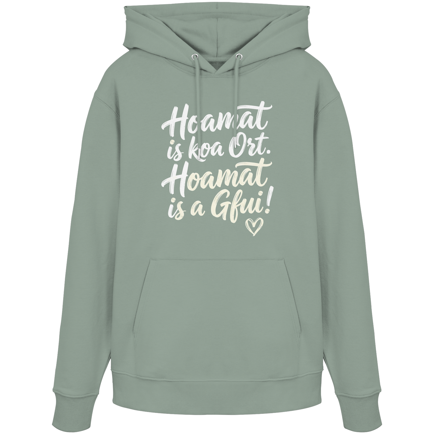Bayerischer Hoodie mit Spruch 'Hoamat is koa Ort. Hoamat is a Gfui!' – gemütlich & mit Herz