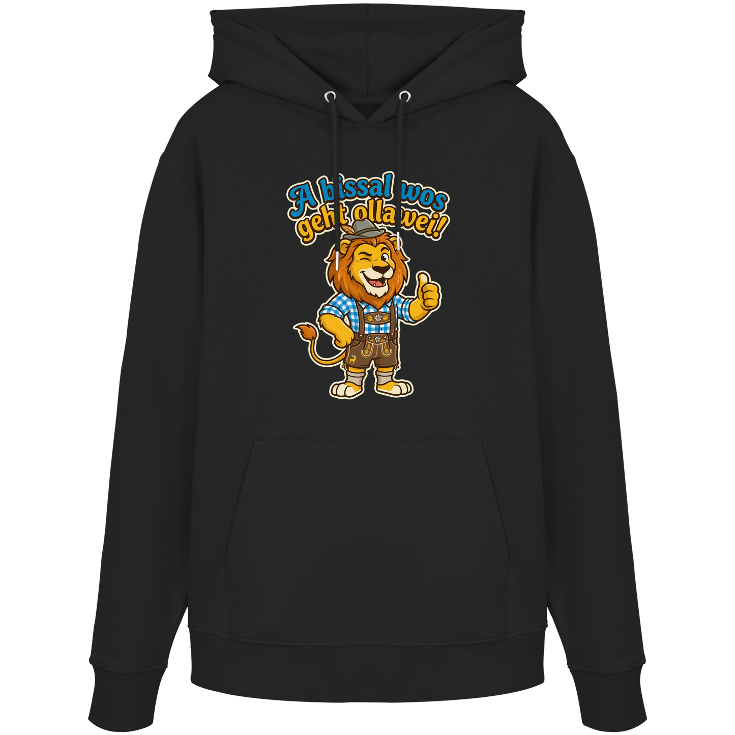 A BISSAL WOS GEHT OLLAWEI! - Organic Hoodie