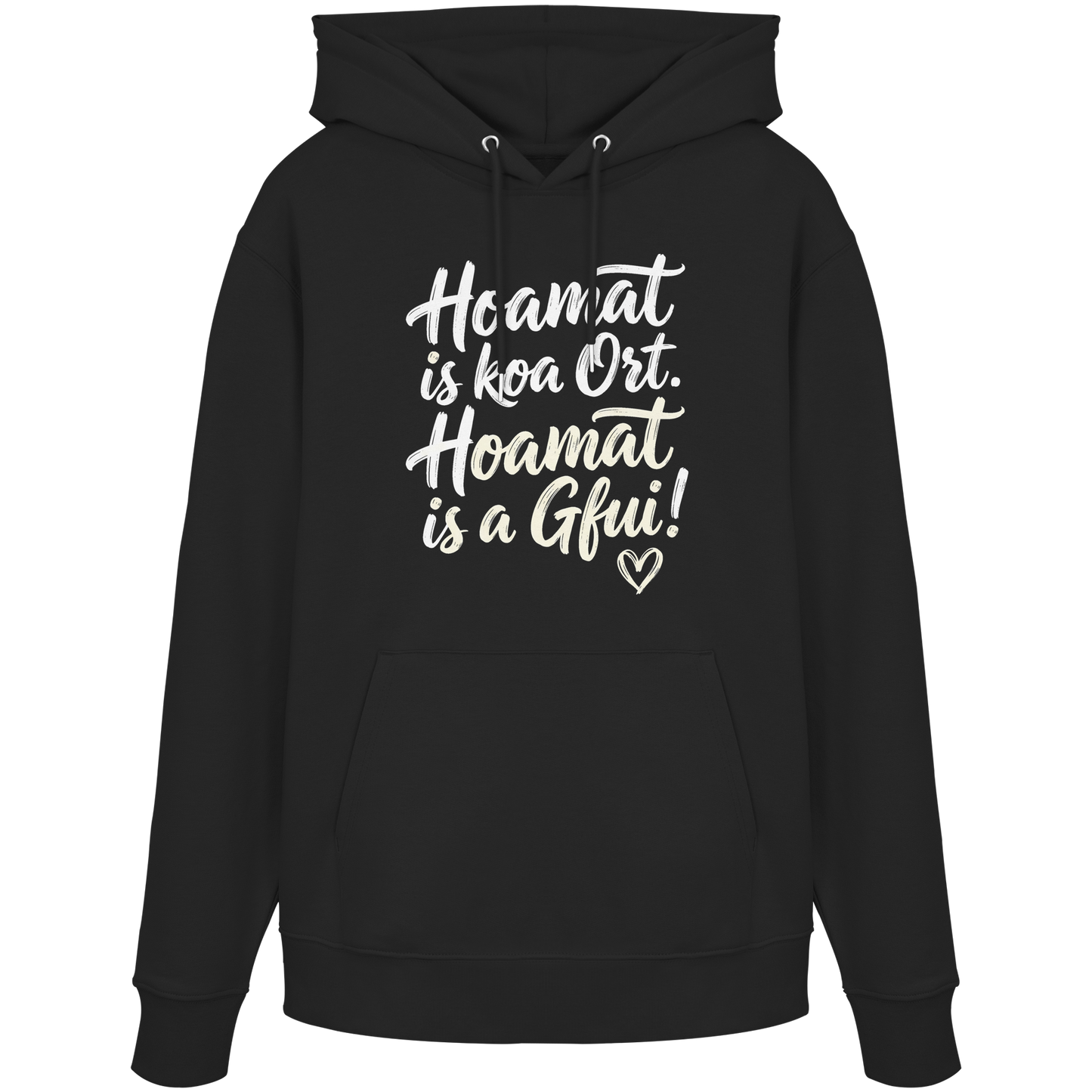 Schwarzer Hoodie mit bayerischem Spruch 'Hoamat is koa Ort. Hoamat is a Gfui!' und Herzsymbol