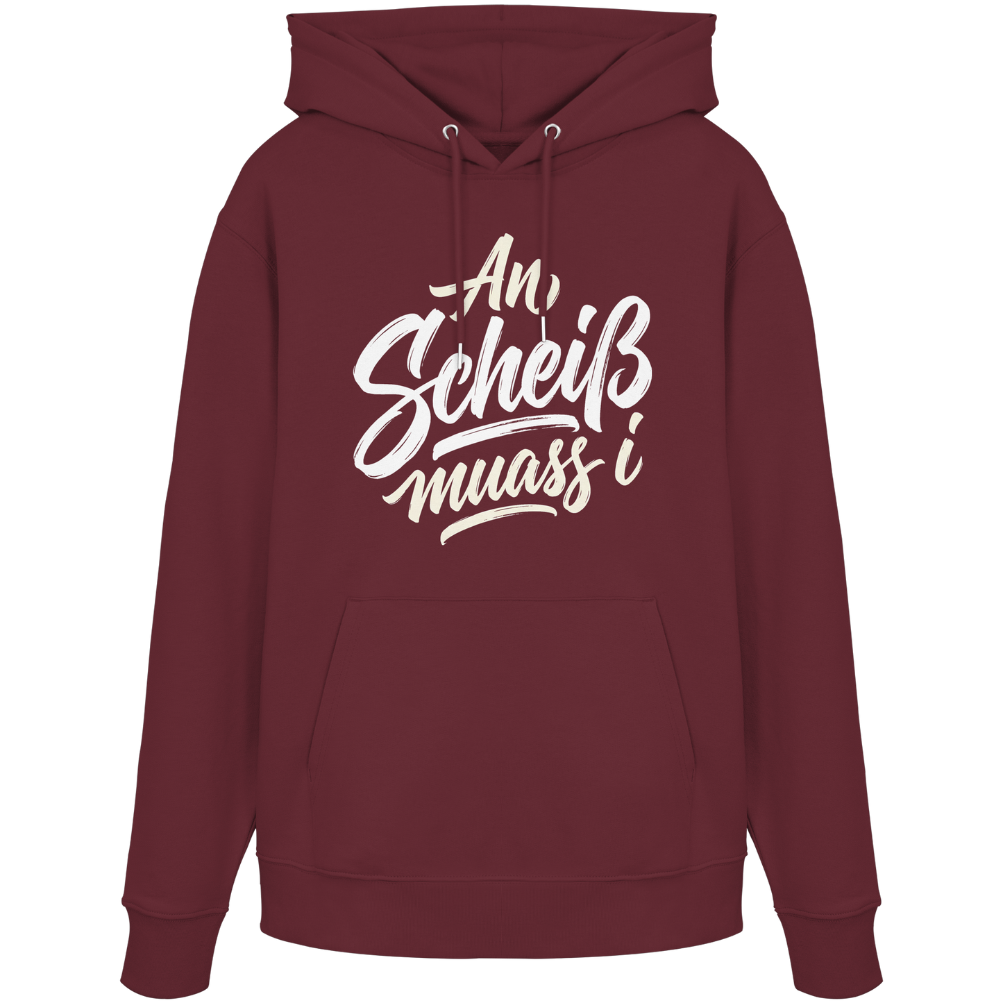 AN SCHEIß MUASS I - Organic Hoodie - BayrischerHumor