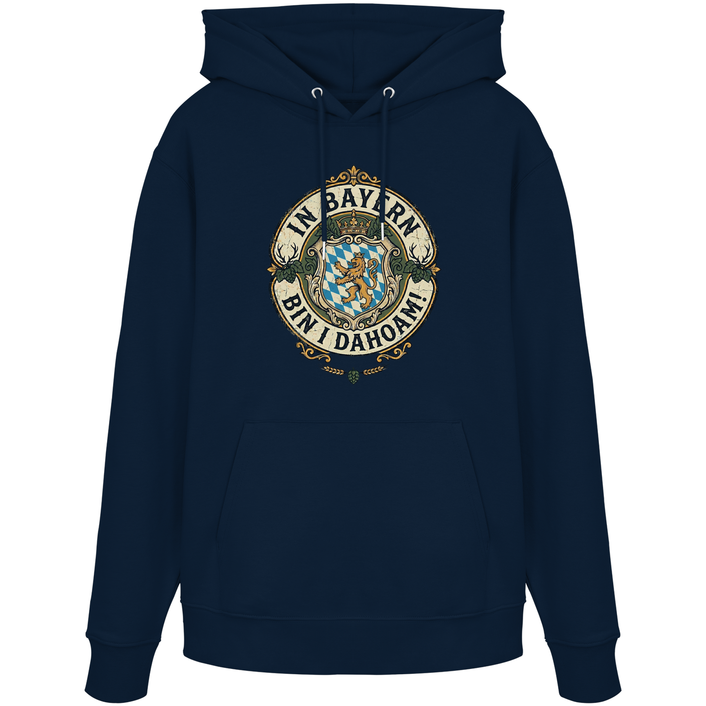 IN BAYERN BIN I DAHOAM! - Organic Hoodie - BayrischerHumor