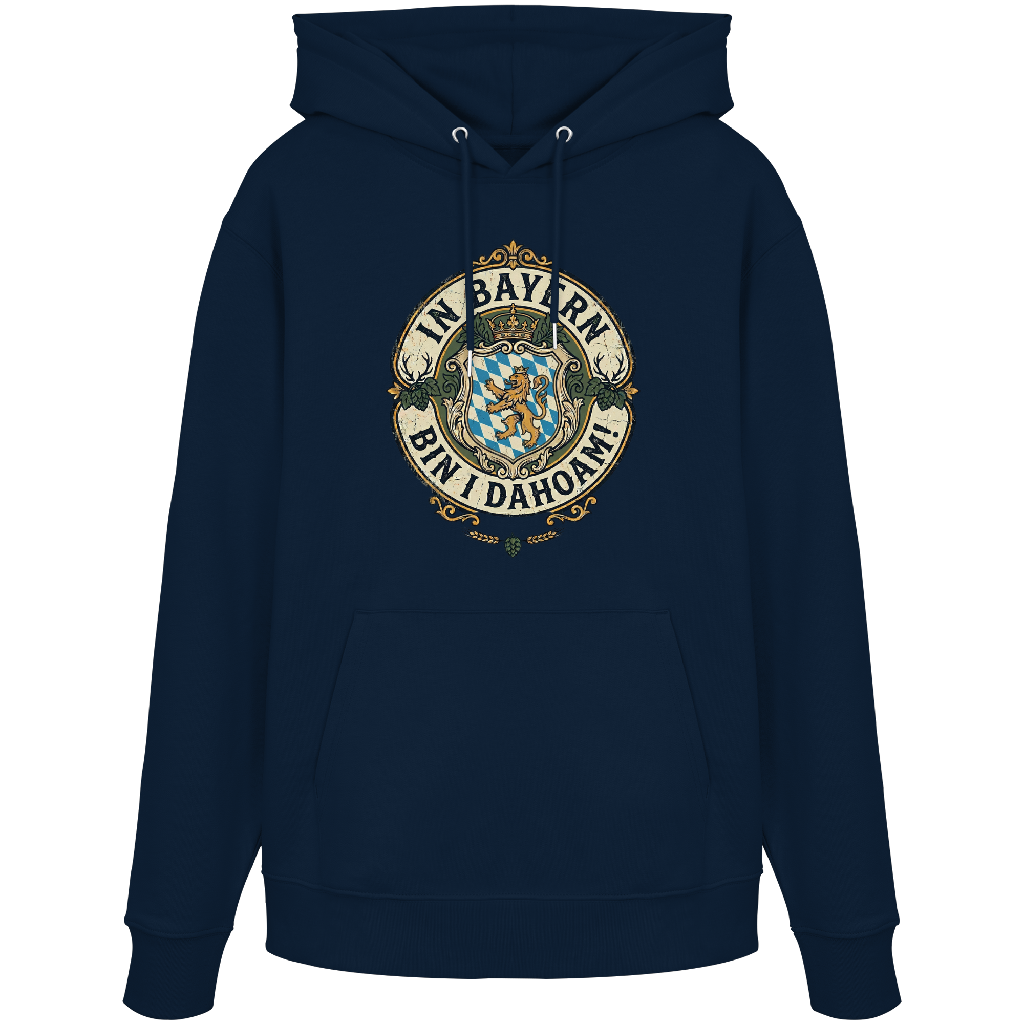 IN BAYERN BIN I DAHOAM! - Organic Hoodie - BayrischerHumor