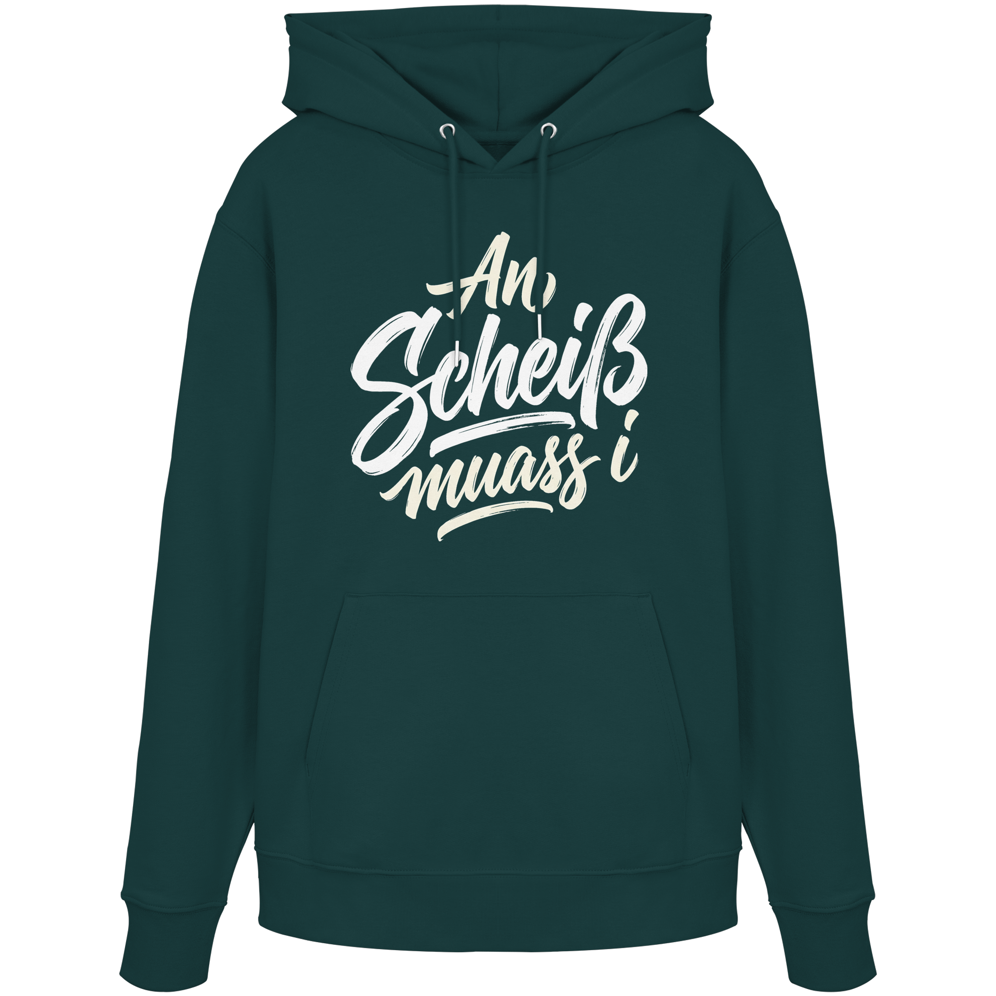 AN SCHEIß MUASS I - Organic Hoodie - BayrischerHumor