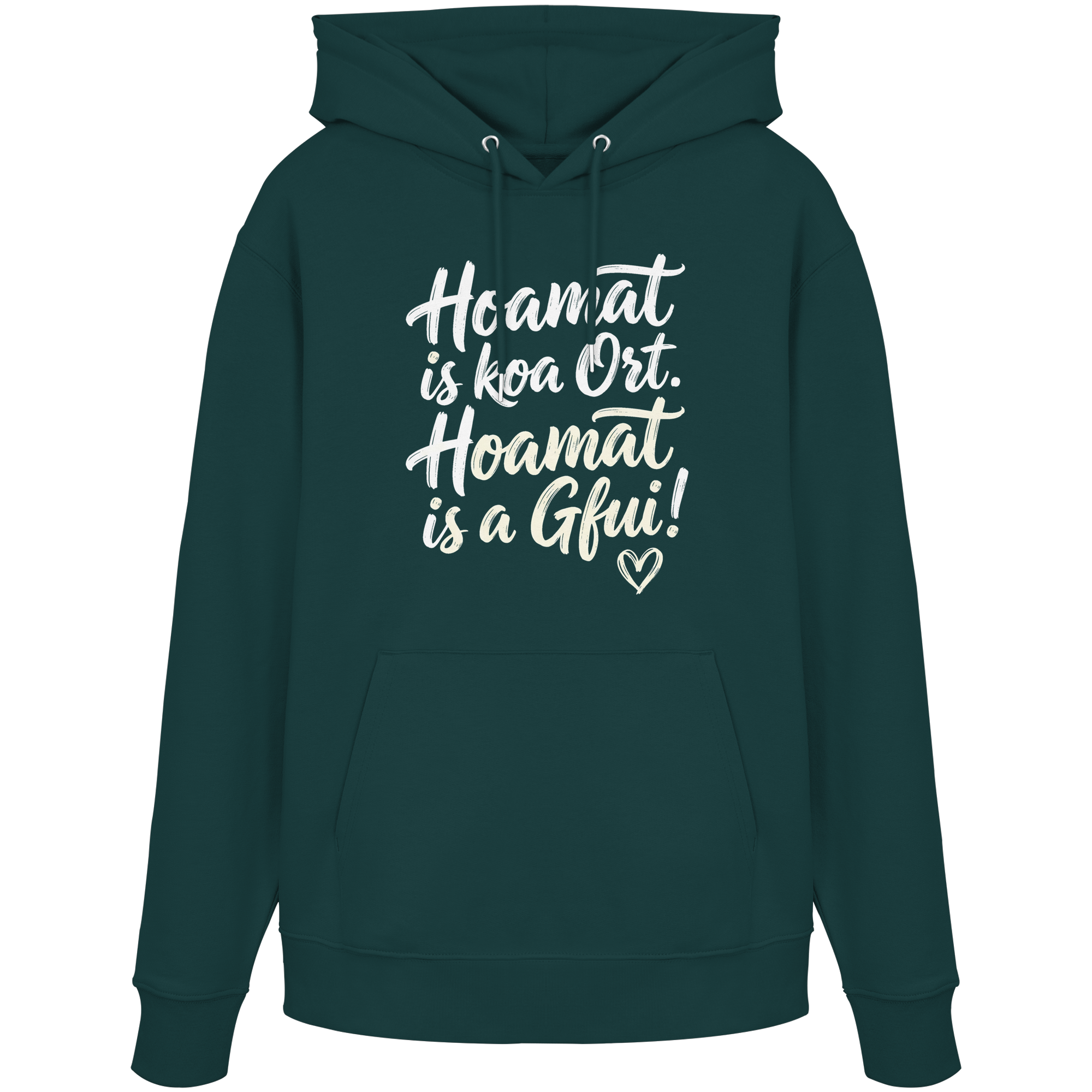 Bayerisches Hoodie mit Spruch 'Hoamat is koa Ort. Hoamat is a Gfui!' – gemütlich & mit Herz