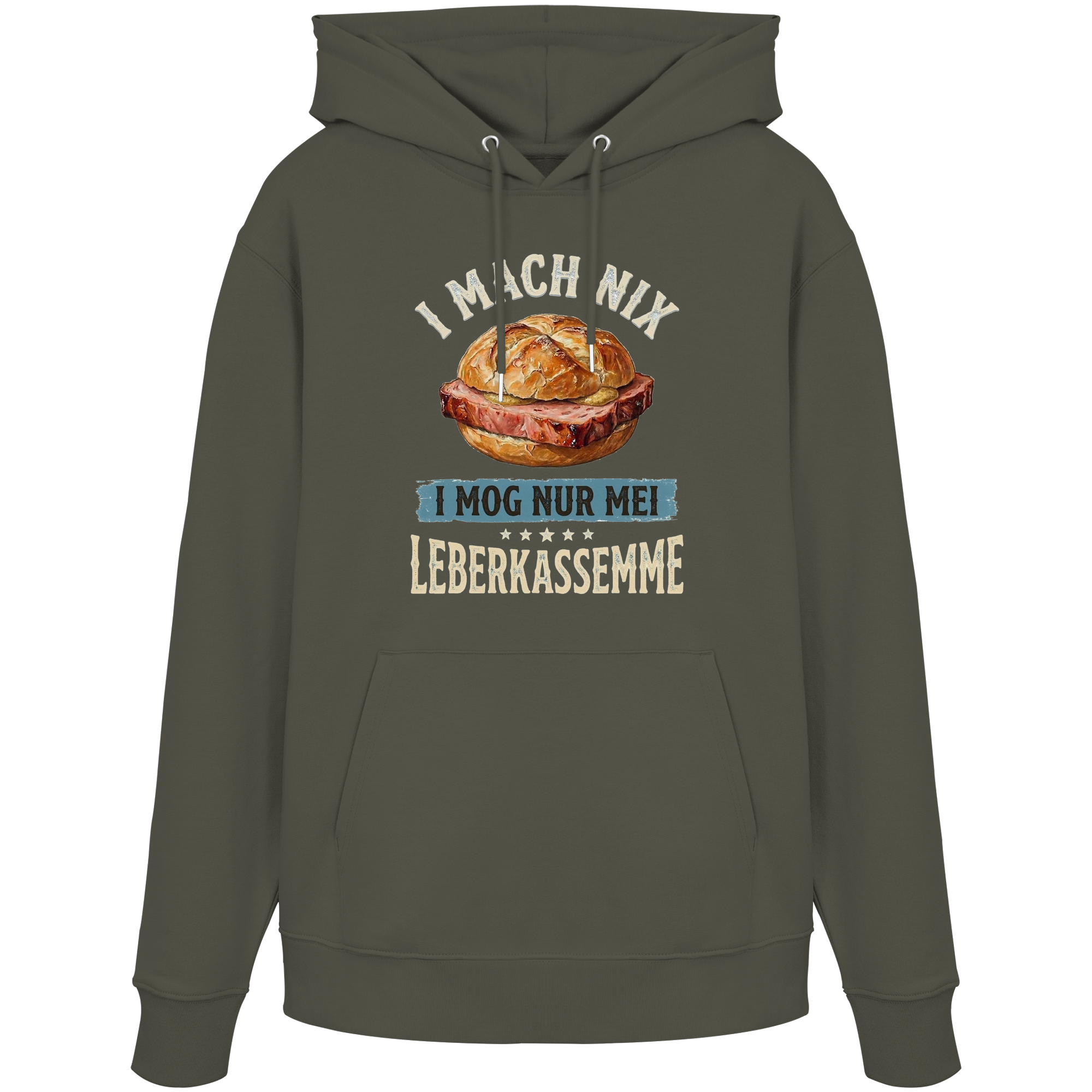 I MACH NIX - I MOG NUR MEI LEBERKASSEMME - Organic Hoodie - BayrischerHumor