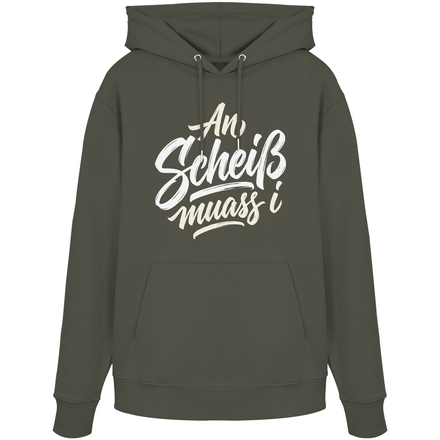 AN SCHEIß MUASS I - Organic Hoodie - BayrischerHumor