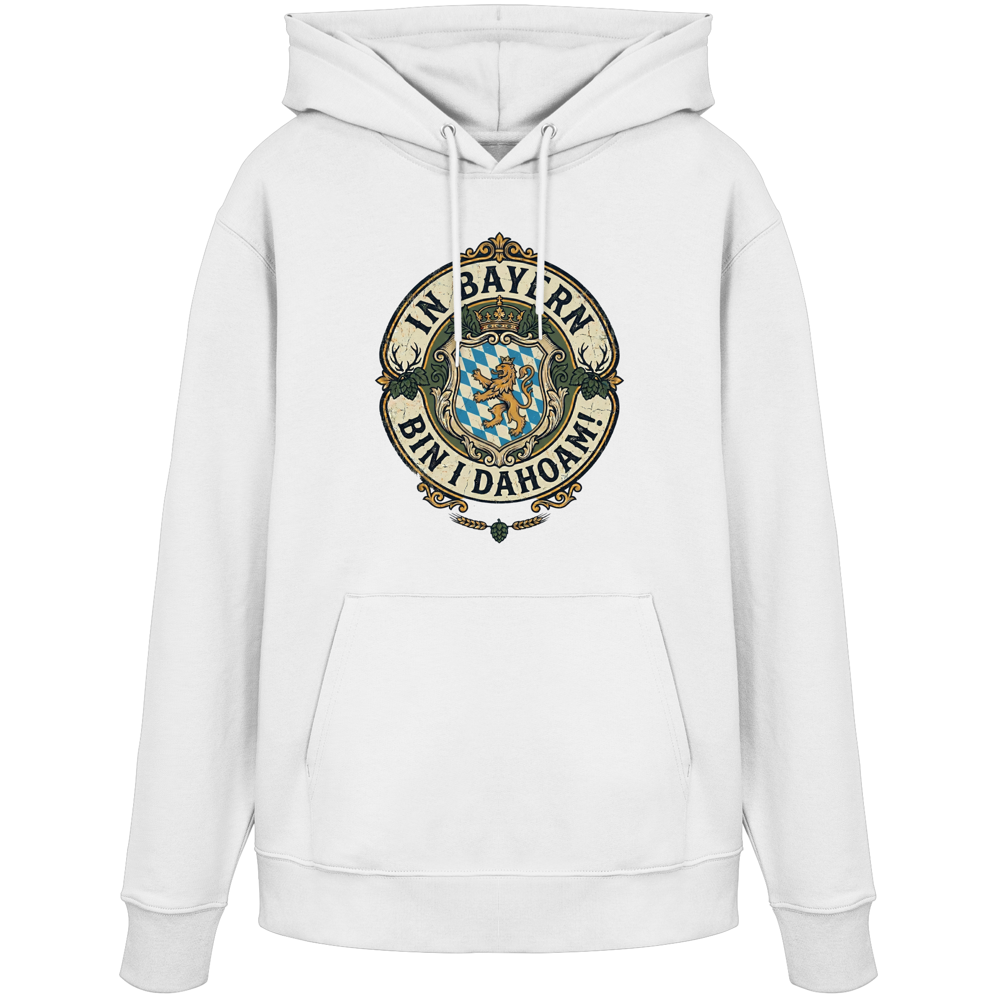 IN BAYERN BIN I DAHOAM! - Organic Hoodie - BayrischerHumor