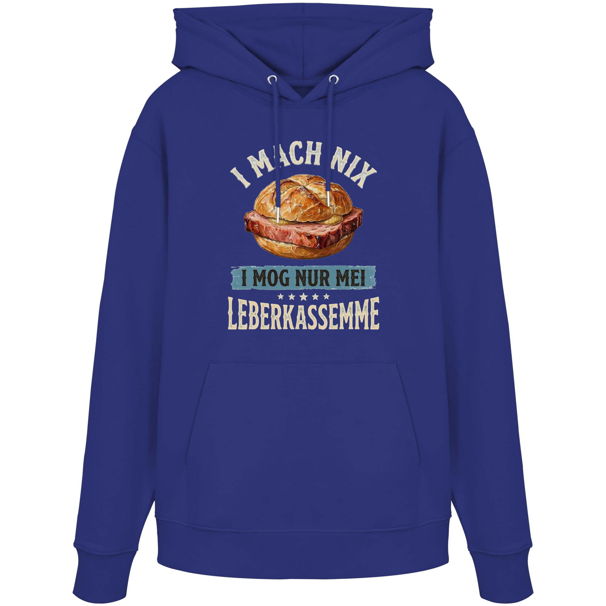 I MACH NIX - I MOG NUR MEI LEBERKASSEMME - Organic Hoodie - BayrischerHumor