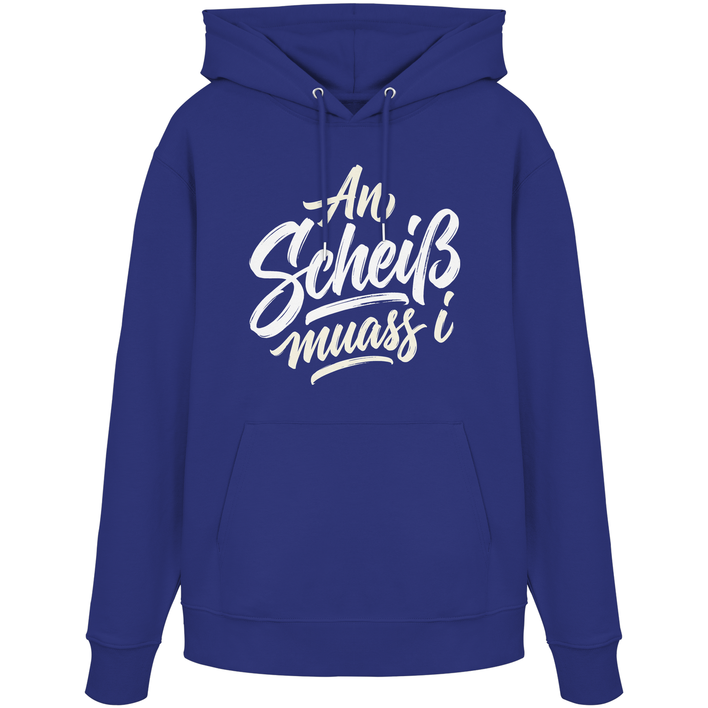 AN SCHEIß MUASS I - Organic Hoodie - BayrischerHumor