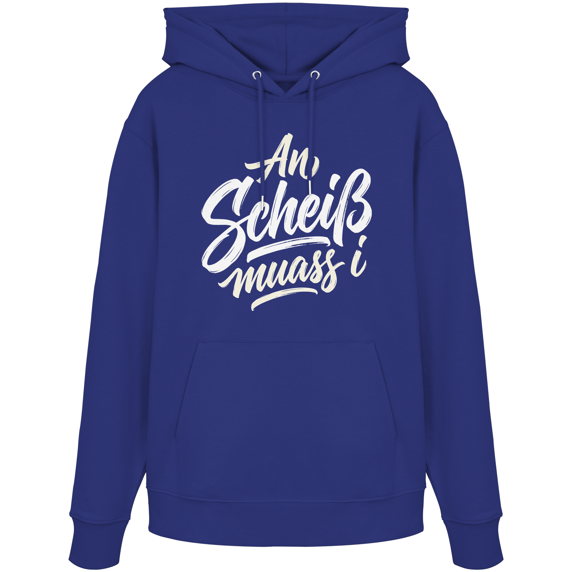 AN SCHEIß MUASS I - Organic Hoodie - BayrischerHumor